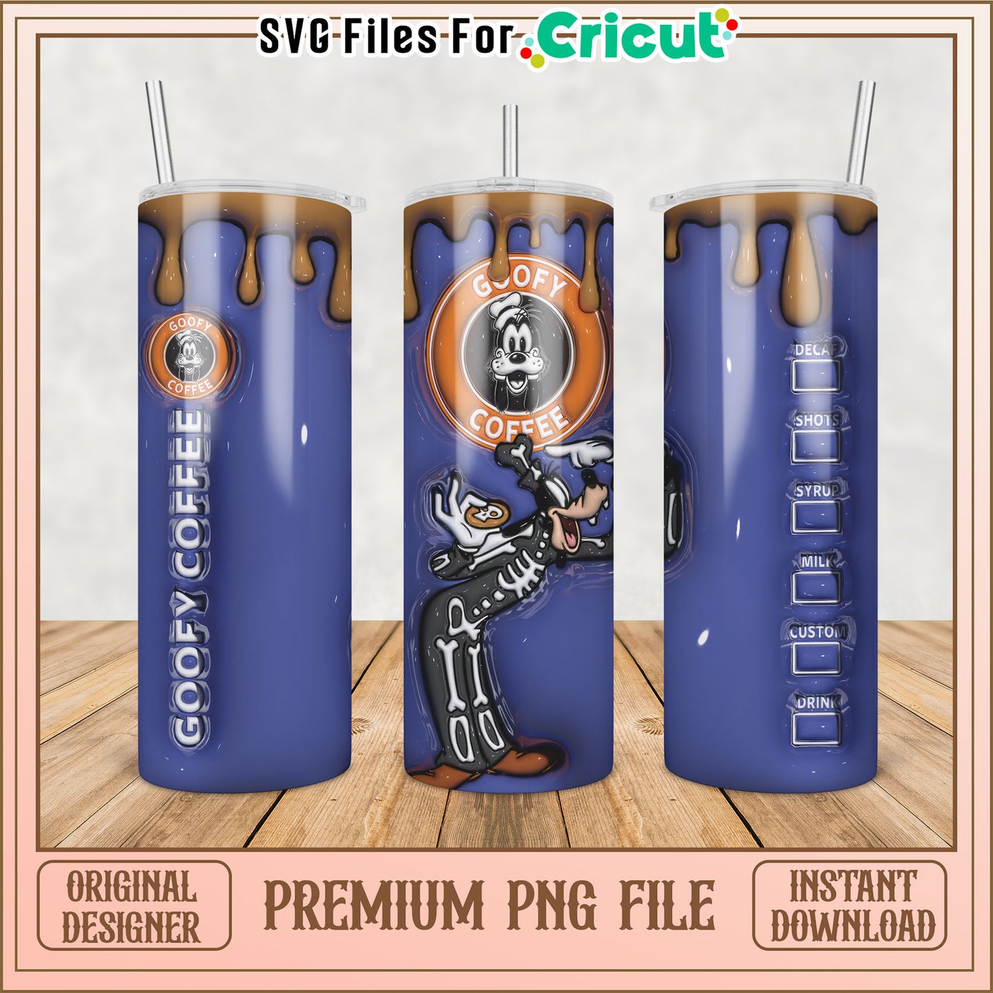 Goofy Coffee Tumbler Design PNG File for Cricut Instant Download