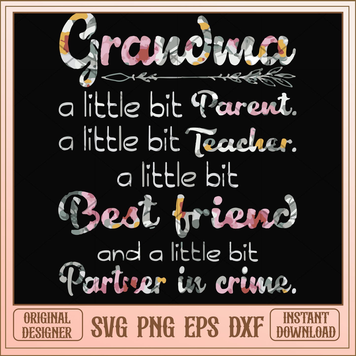 Grandma a little bit Parent svg, grandma svg, funny svg
