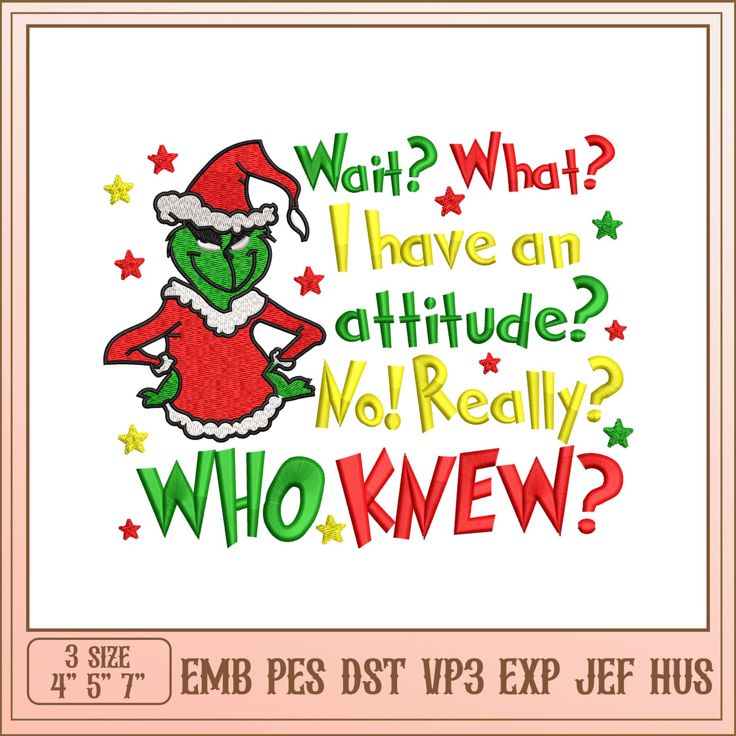 Grinch Attitude Embroidery Design for Holiday Cheerful Decor