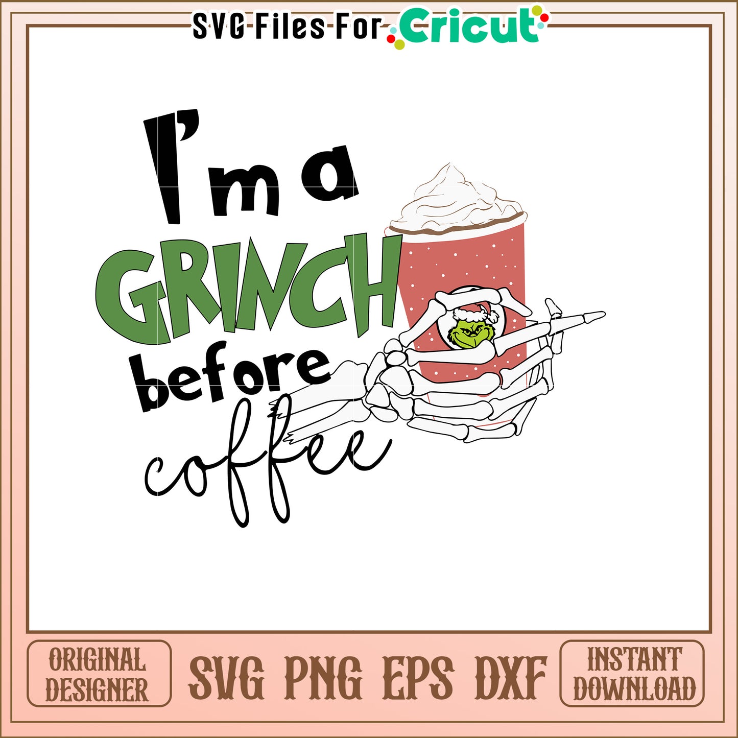 Grinch Coffee SVG Cut File