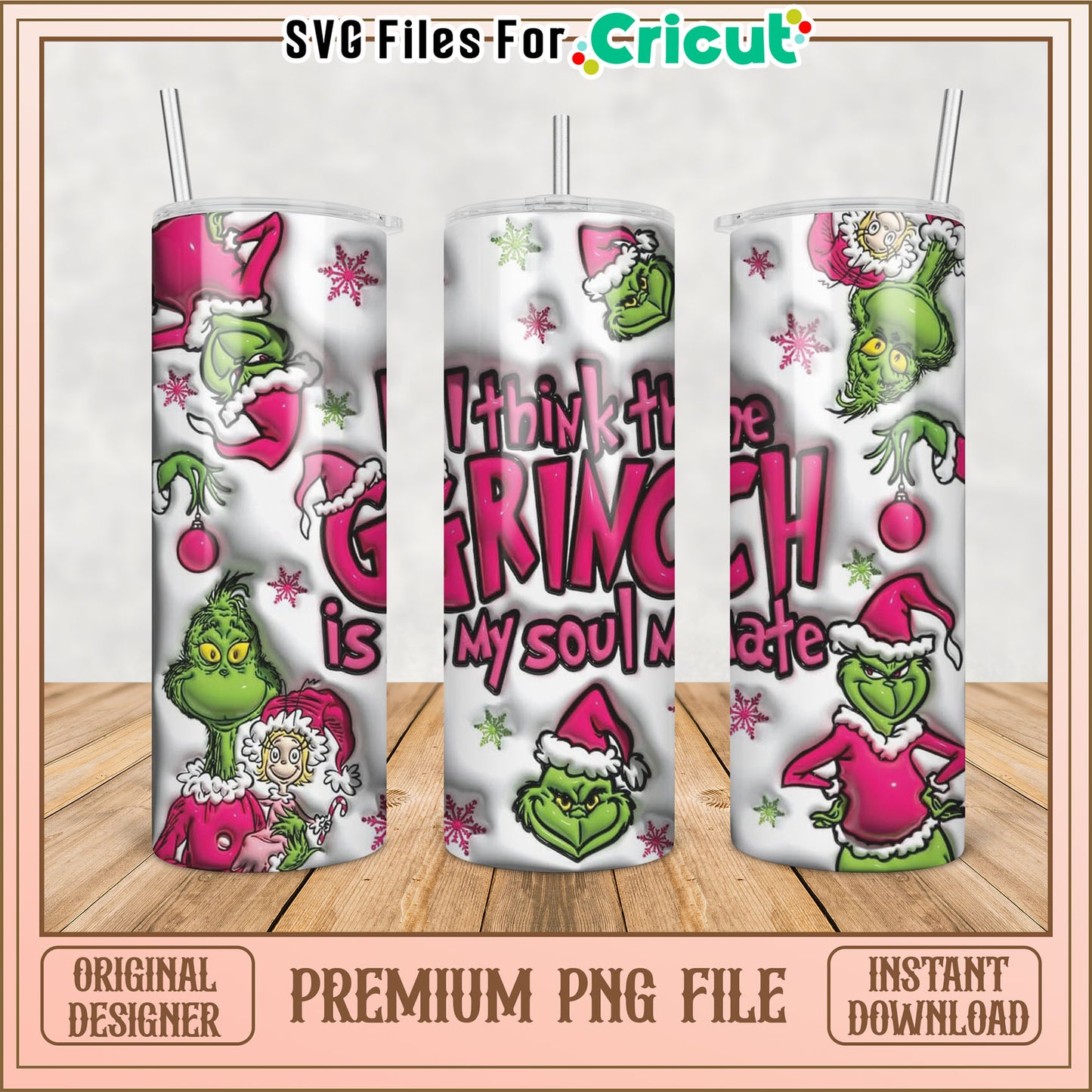 Grinch Soul Mate Tumbler Design PNG for Cricut Craft Projects