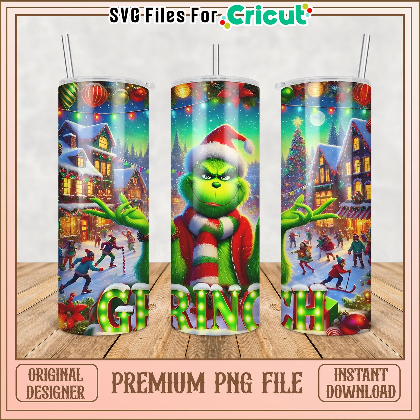 Grinch Tumbler PNG File Christmas Holiday Designs for Cricut