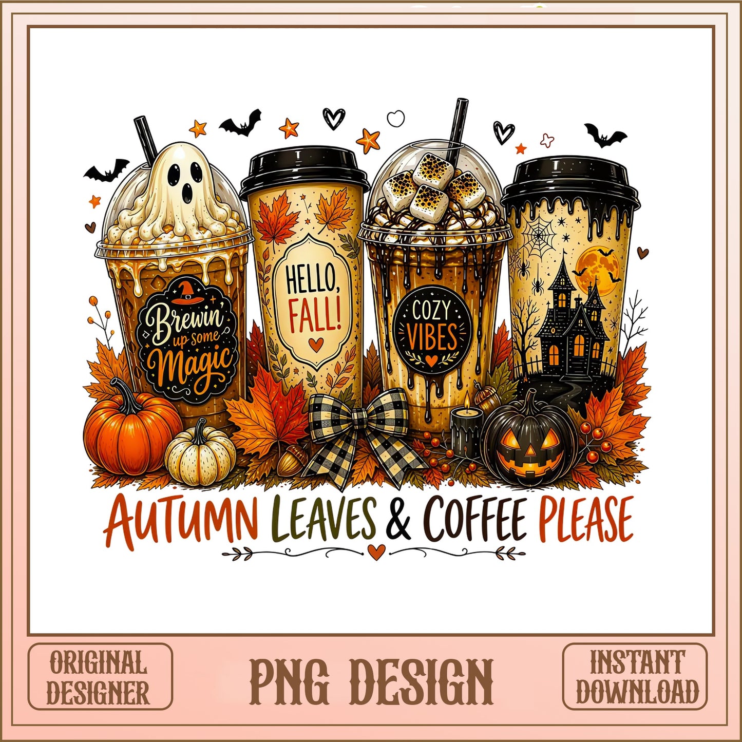 Halloween Coffee Cups PNG, Autumn Leaves And Coffee Please, Fall PNG