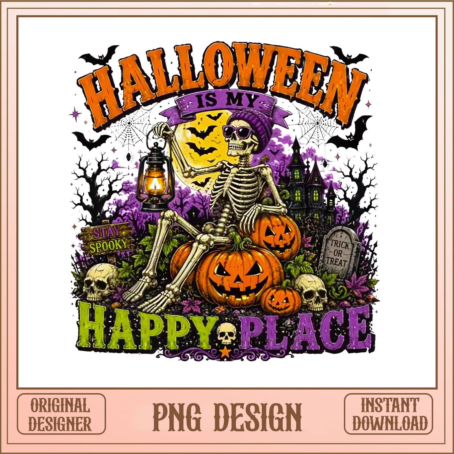 Halloween Is My Happy Place PNG, Skeleton Pumpkin PNG, Spooky PNG