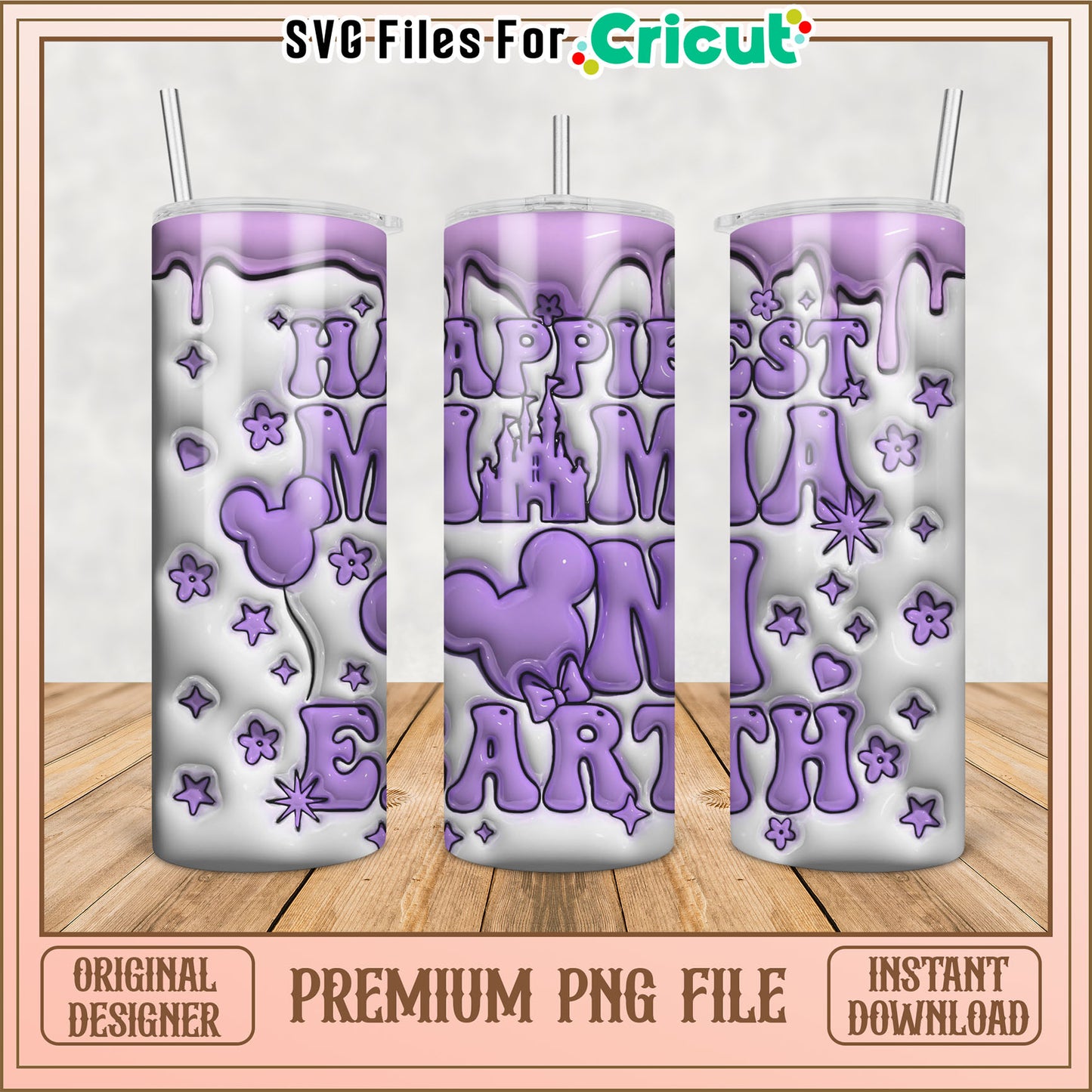 Happiest Mama on Earth Tumbler PNG