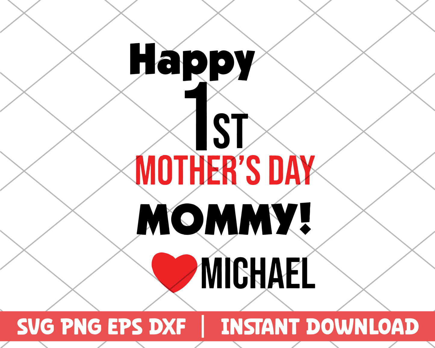 Happy 1st mother's day mommy svg