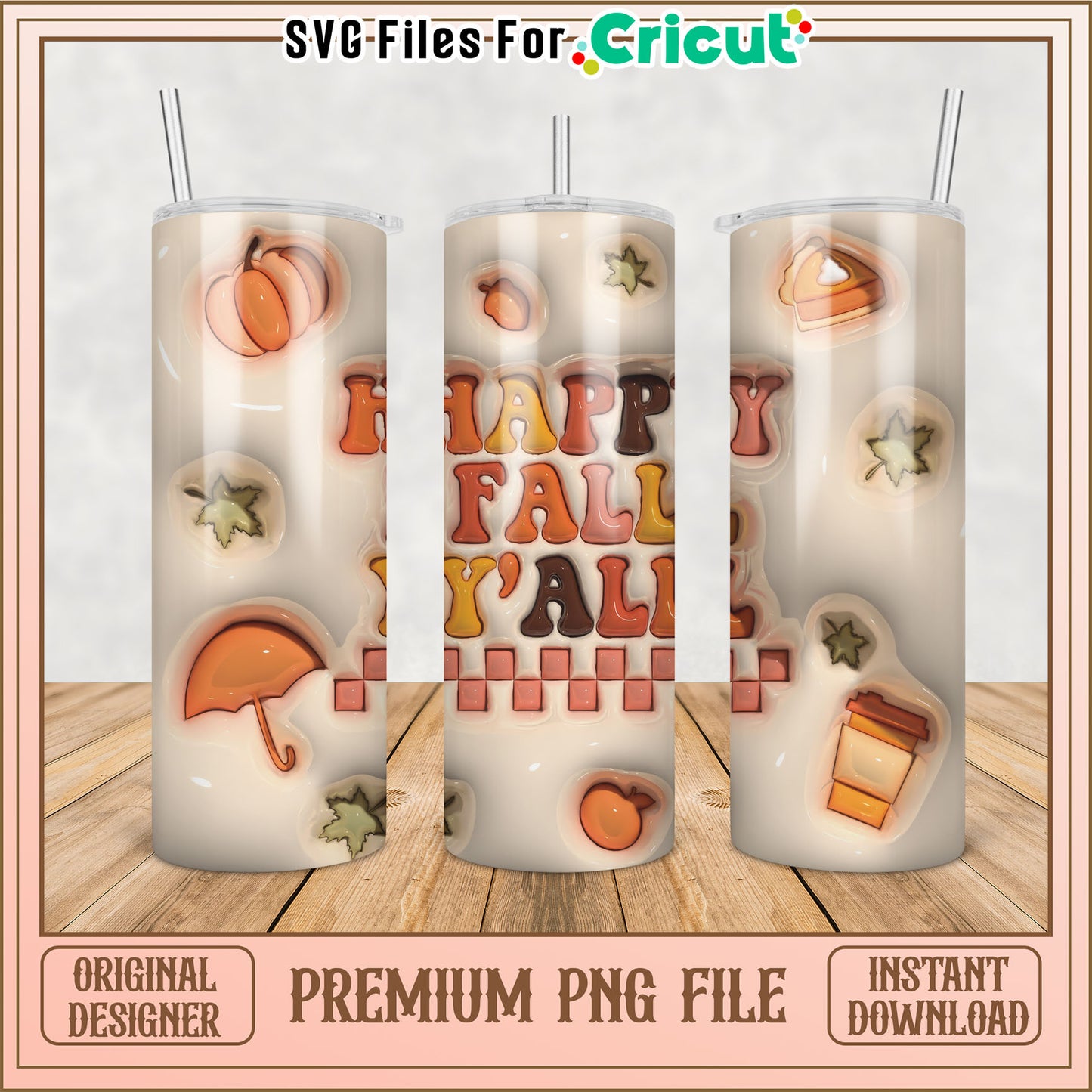 Happy Fall Yall Tumbler PNG