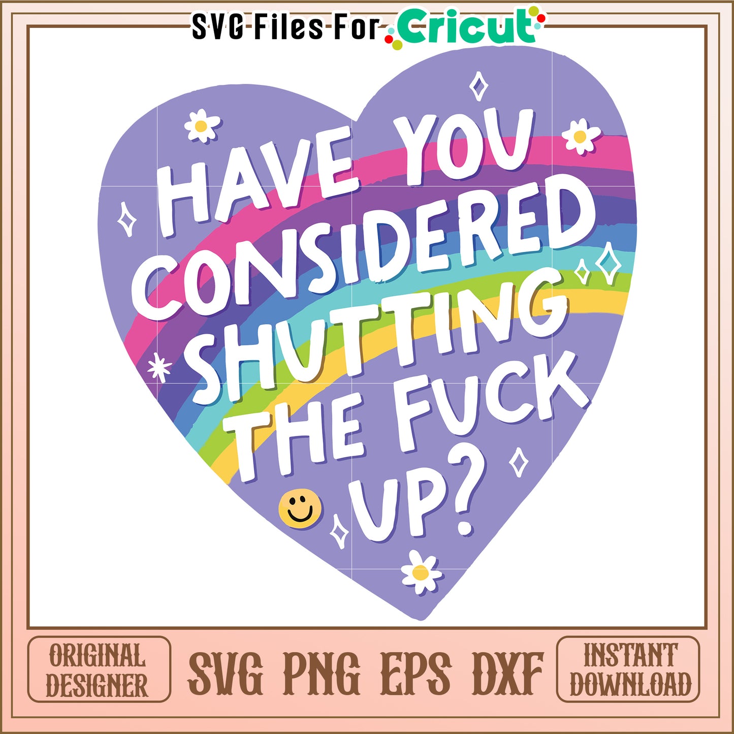 Have you considered shutting the fuck up svg, savage comeback quote svg