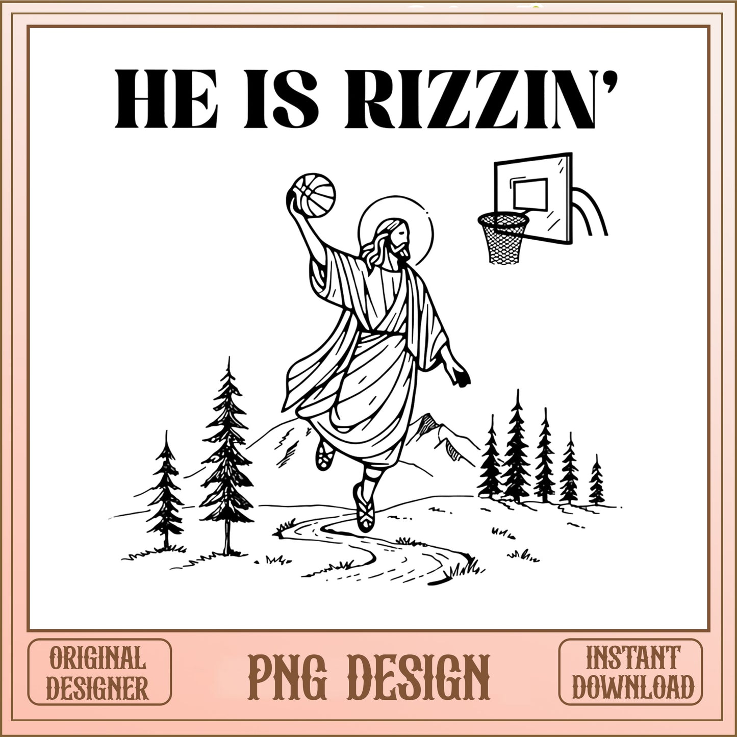 He Is Rizzin Jesus Basketball PNG, Easter PNG, Funny PNG