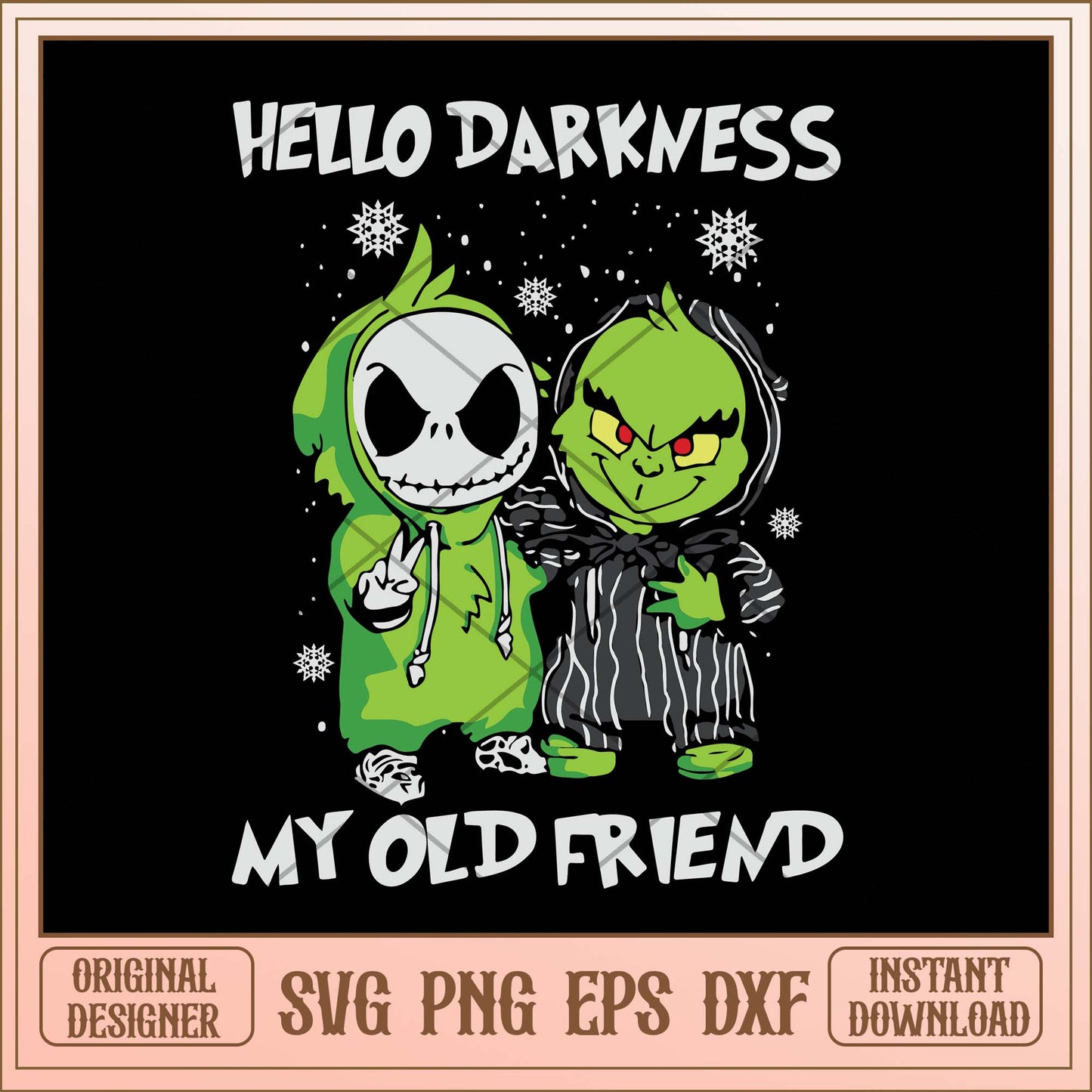 Hello darkness my old friend, Grinch and Jack friends hello darkness svg bundle