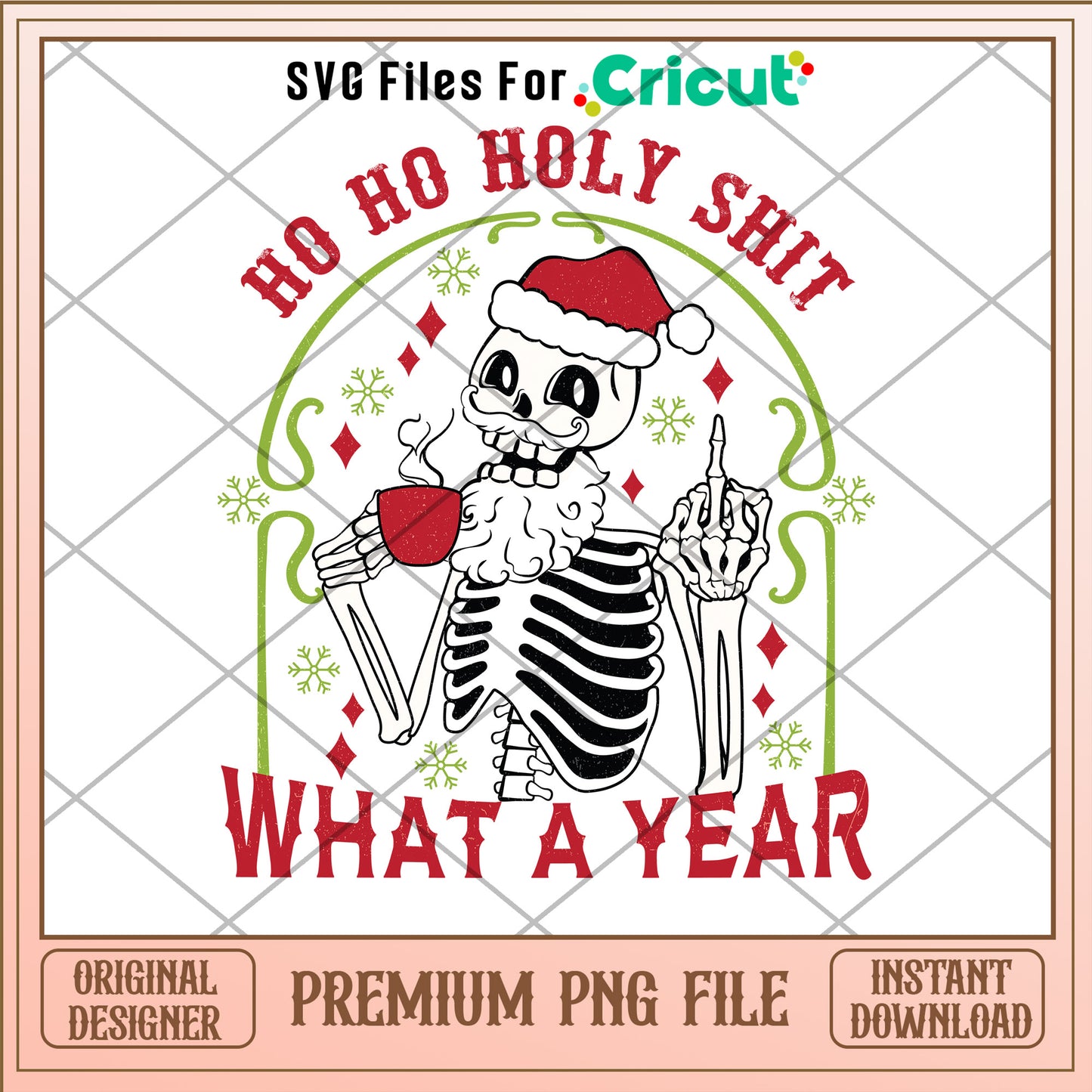 Ho ho ho holly shit what a year png, skeleton png, christmas png