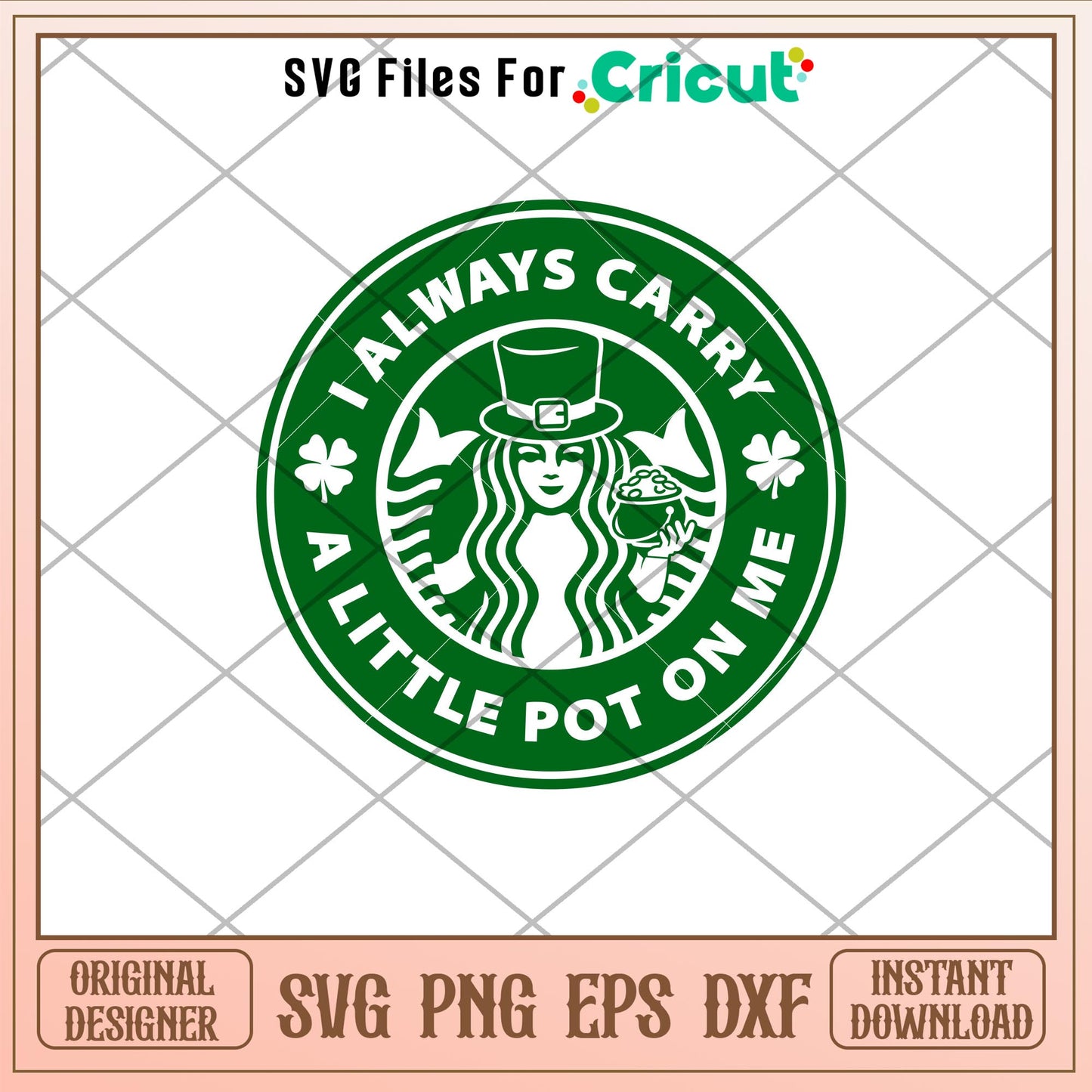 I Always Carry A Little Pot On Me, I Always Carry A Little Pot On Me Starbucks Svg