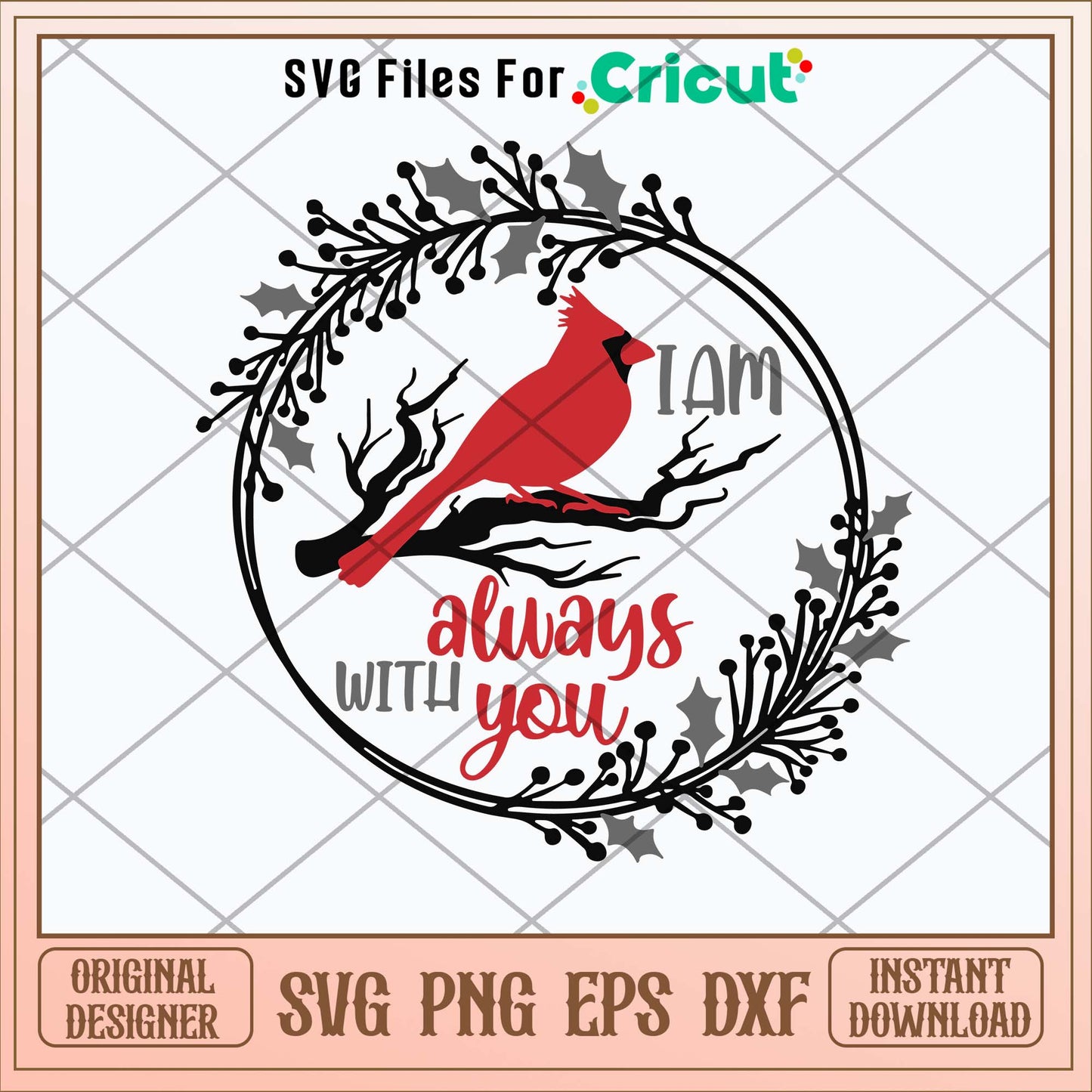 I Am Always With You Cardinal Svg