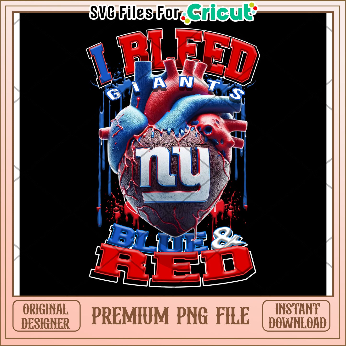 I Bleed Blue and Red for Giants Fans, Premium PNG Instant Download