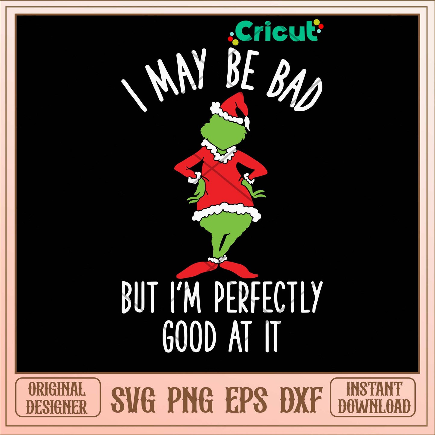 I May Be Bad But I_m Perfectly Good At It Svg