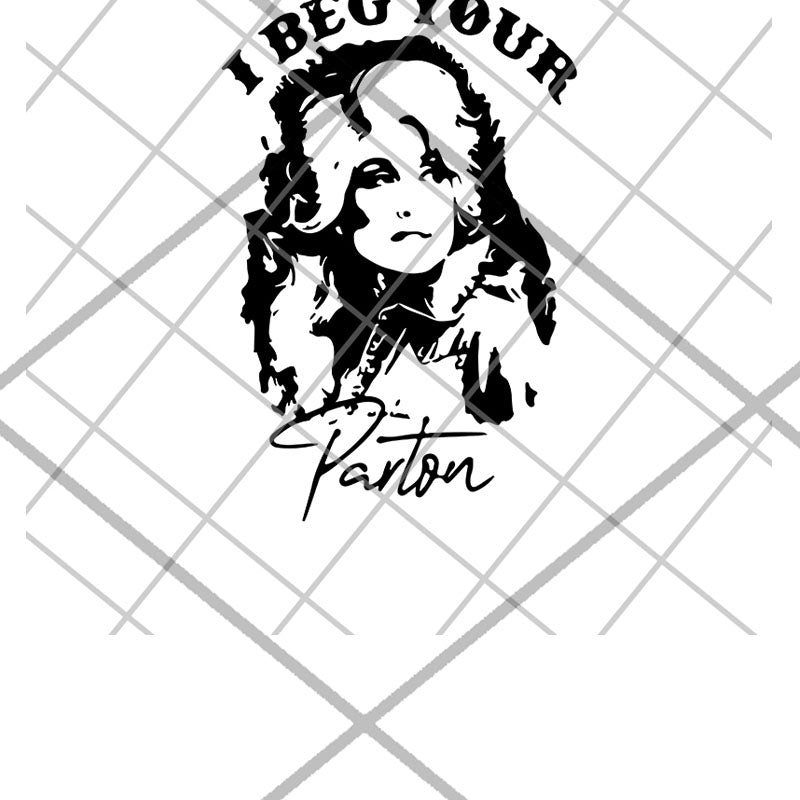 I beg your parton svg, beg svg, funny svg