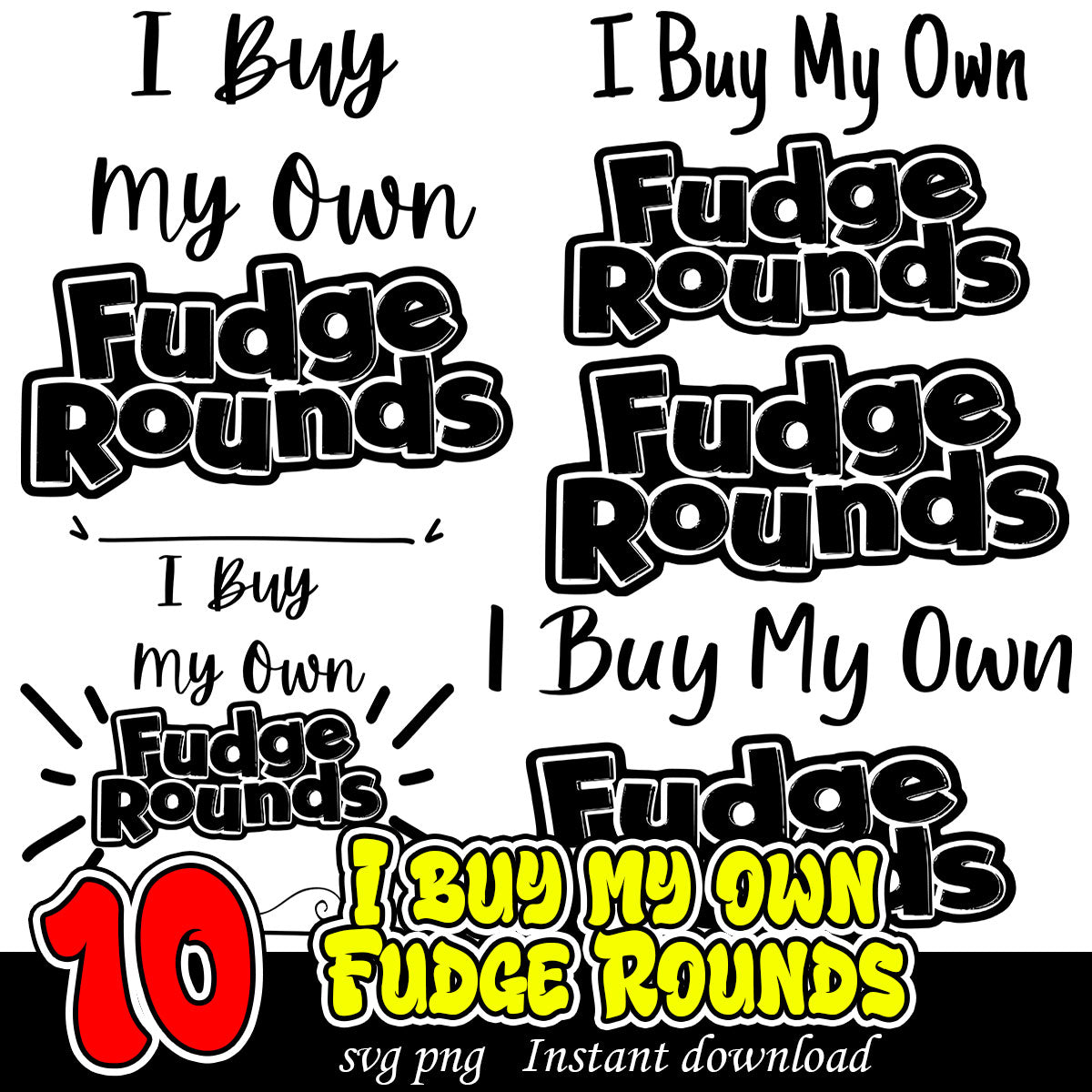 I buy my own Fudge Rounds Bundle svg, Quotes svg bundle