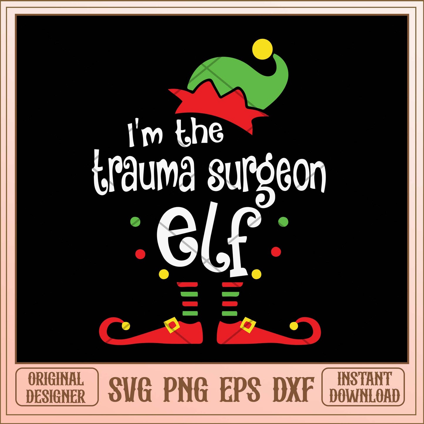I'm the trauma sugeon elf svg, Christmas ELF svg bundle
