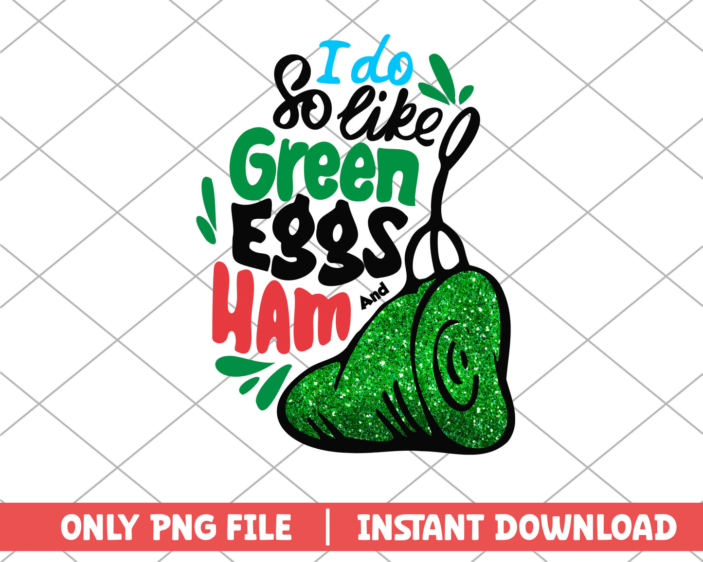 I do so like green eggs and ham png