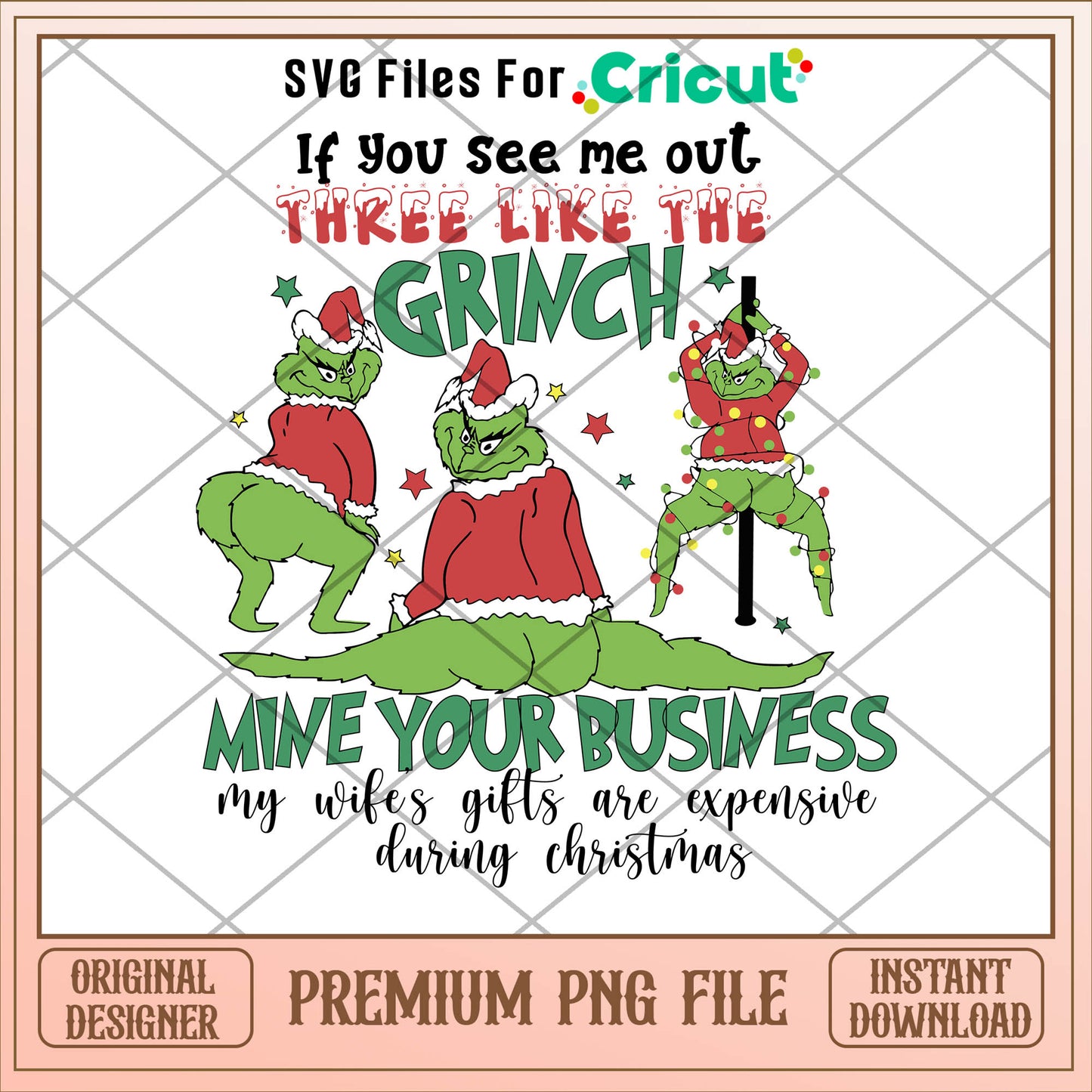 If you see me out three like grinch png, grinch png, christmas png