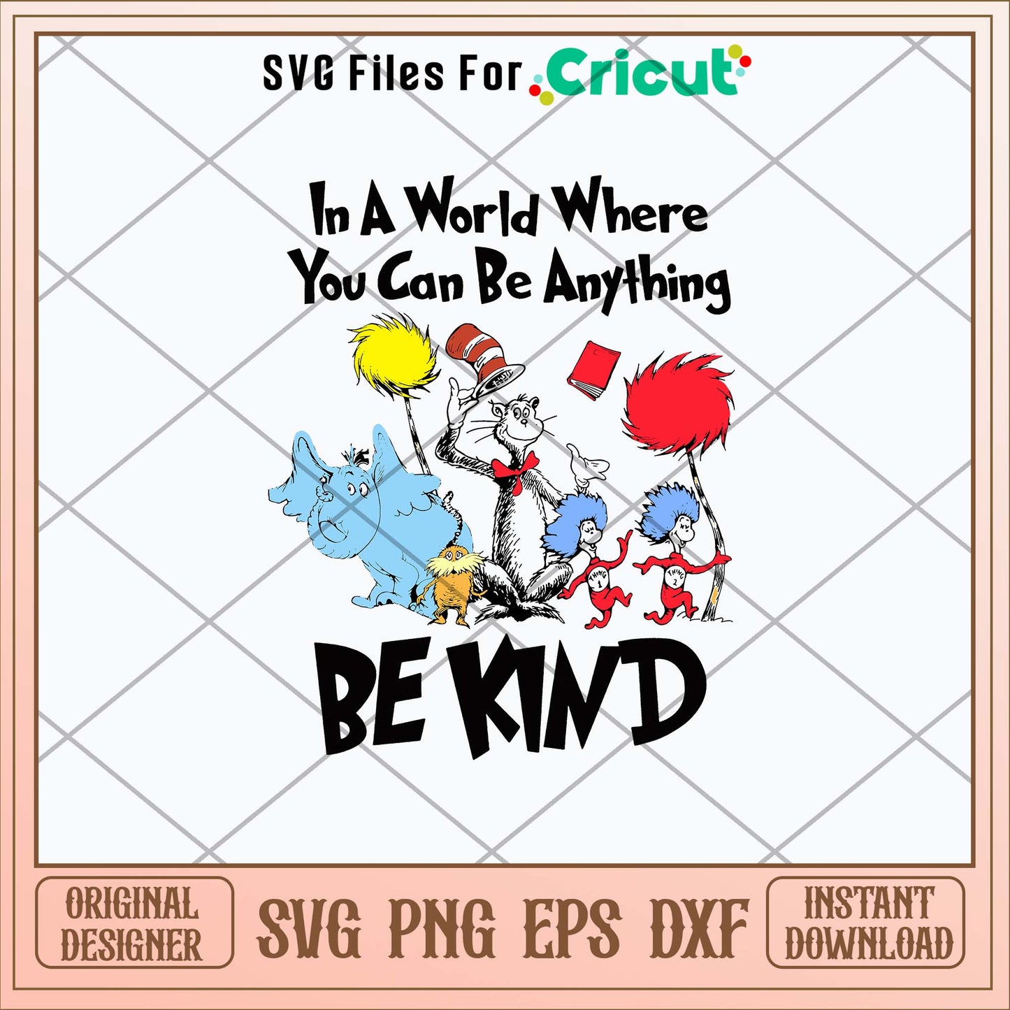 In a World You can Be Anything Be Kind Svg