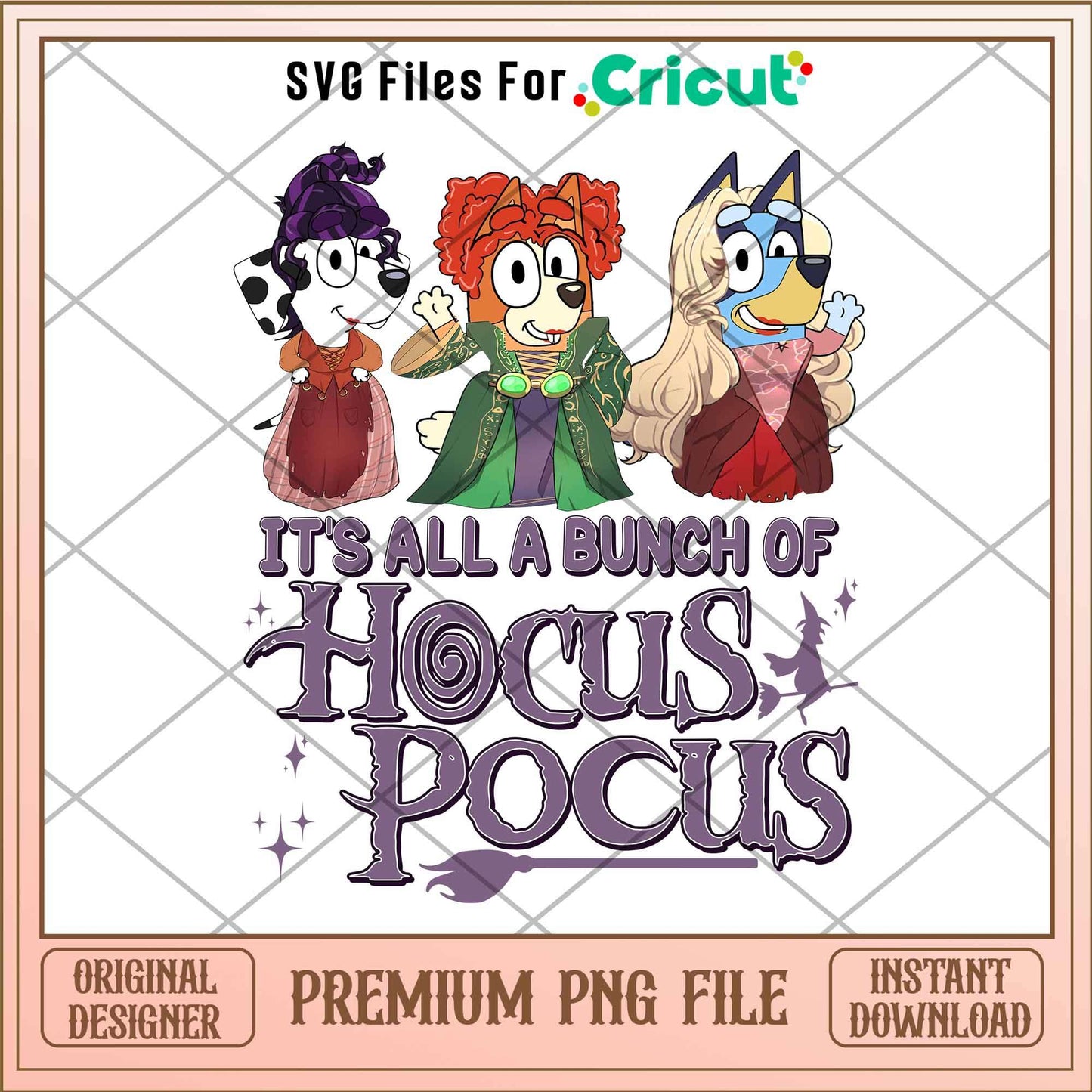 It’s Just A bunch of Hocus Pocus Bluey png, hocus pocus characters png, Digital Download