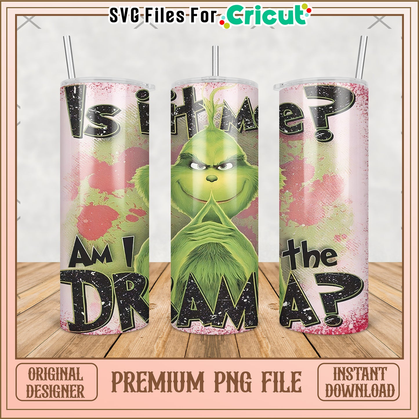 It is time im a drama tumbler png, baby grinch png, grinch christmas tree png