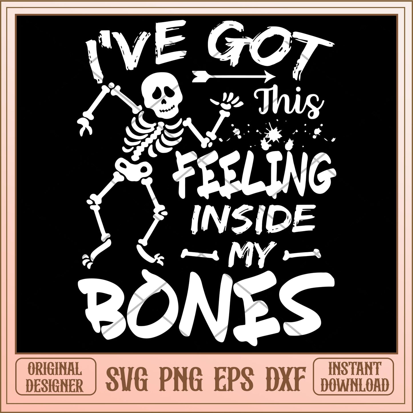 Ive got this feeling inside my bones svg, Disney characters svg, digital download