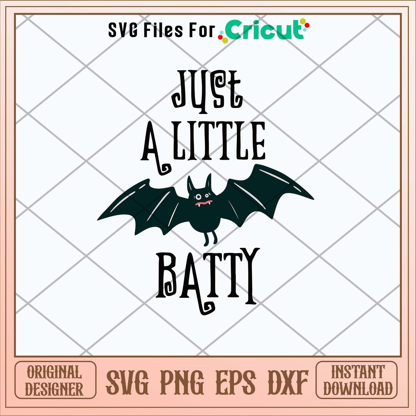 Just A Little Batty Svg