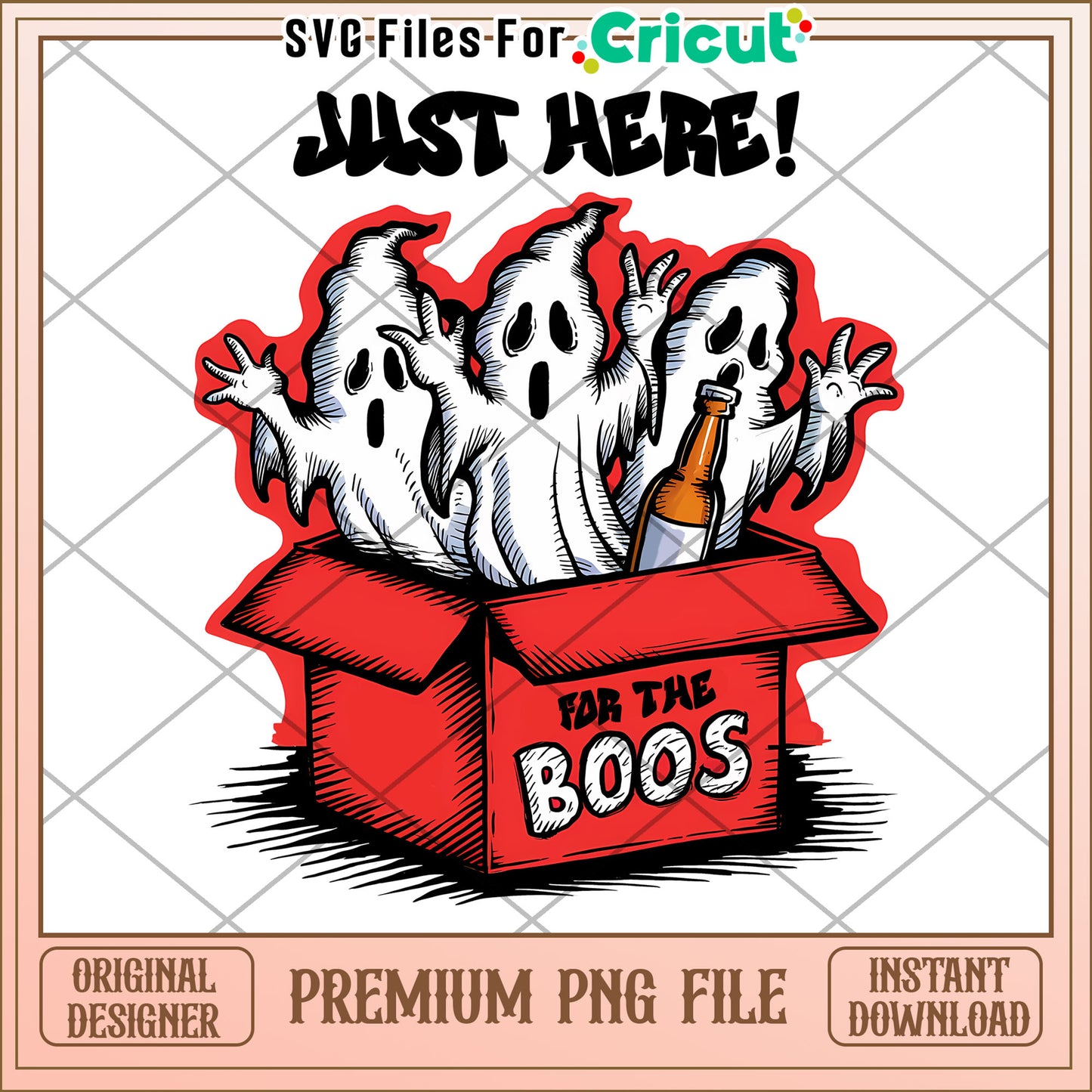 Just here for the boos png, greatest time of the year png, halloween vacation png