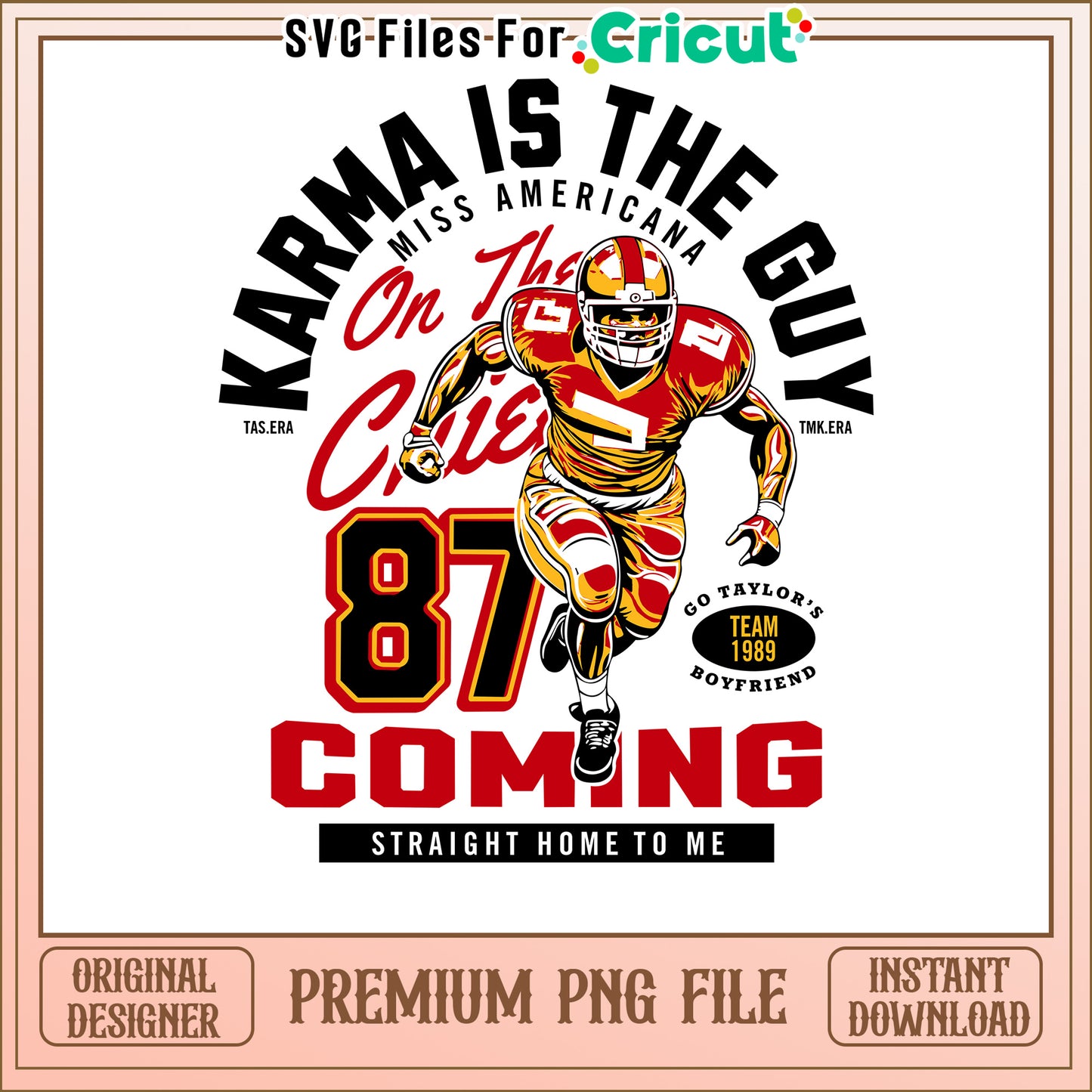 Karma Is The Guy 87 Coming PNG File, Perfect For Cricut Projects