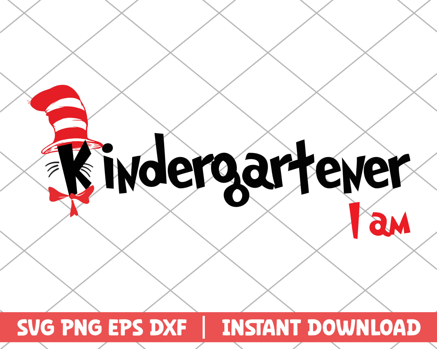 Kindergartener I am dr.seuss svg