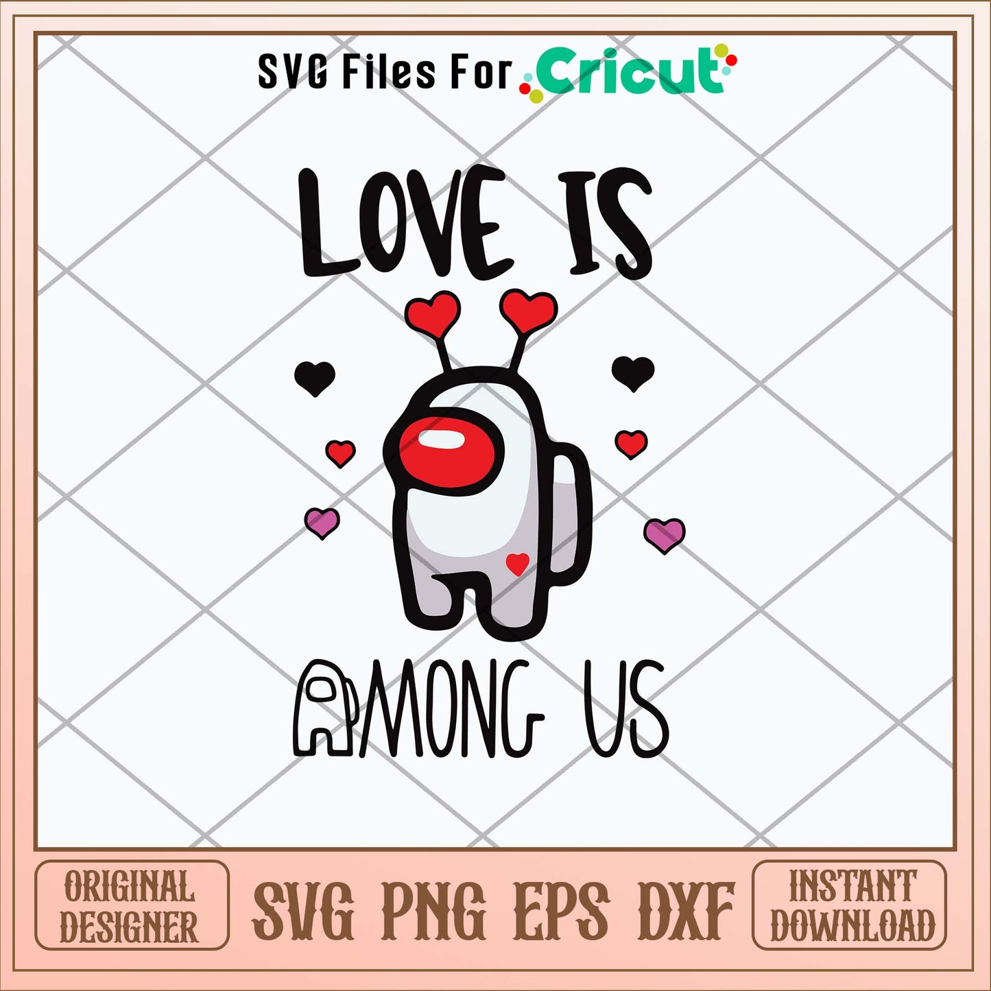 Love Is Among Us Svg