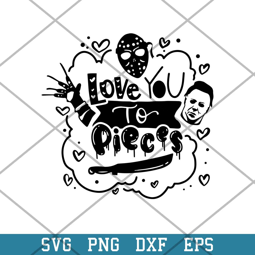 Love You To Pieces Svg, Halloween Svg-Svgfilesforcricut