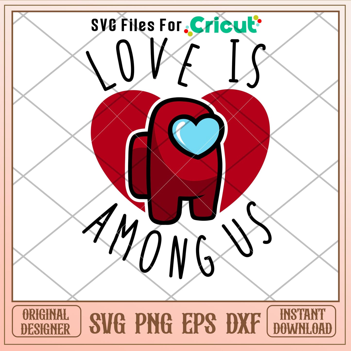 Love is Among Us, Love is Among Us Svg