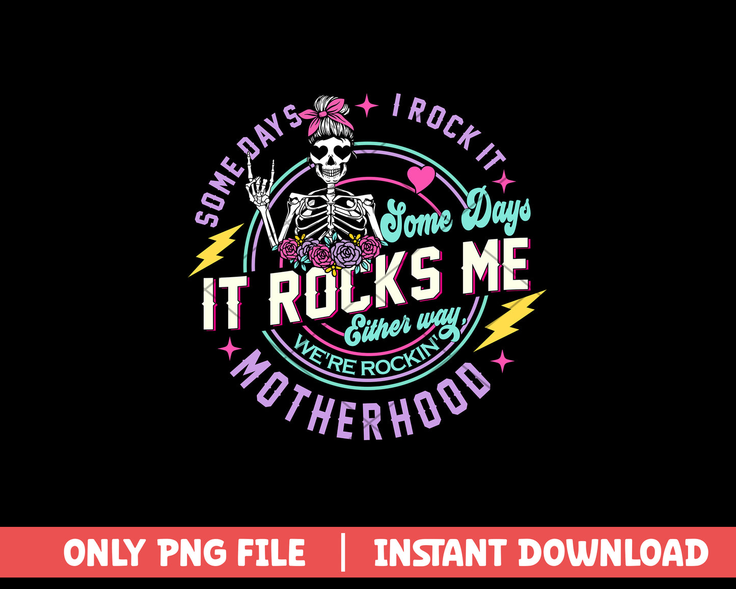 Some Day I Rock It Motherhood png