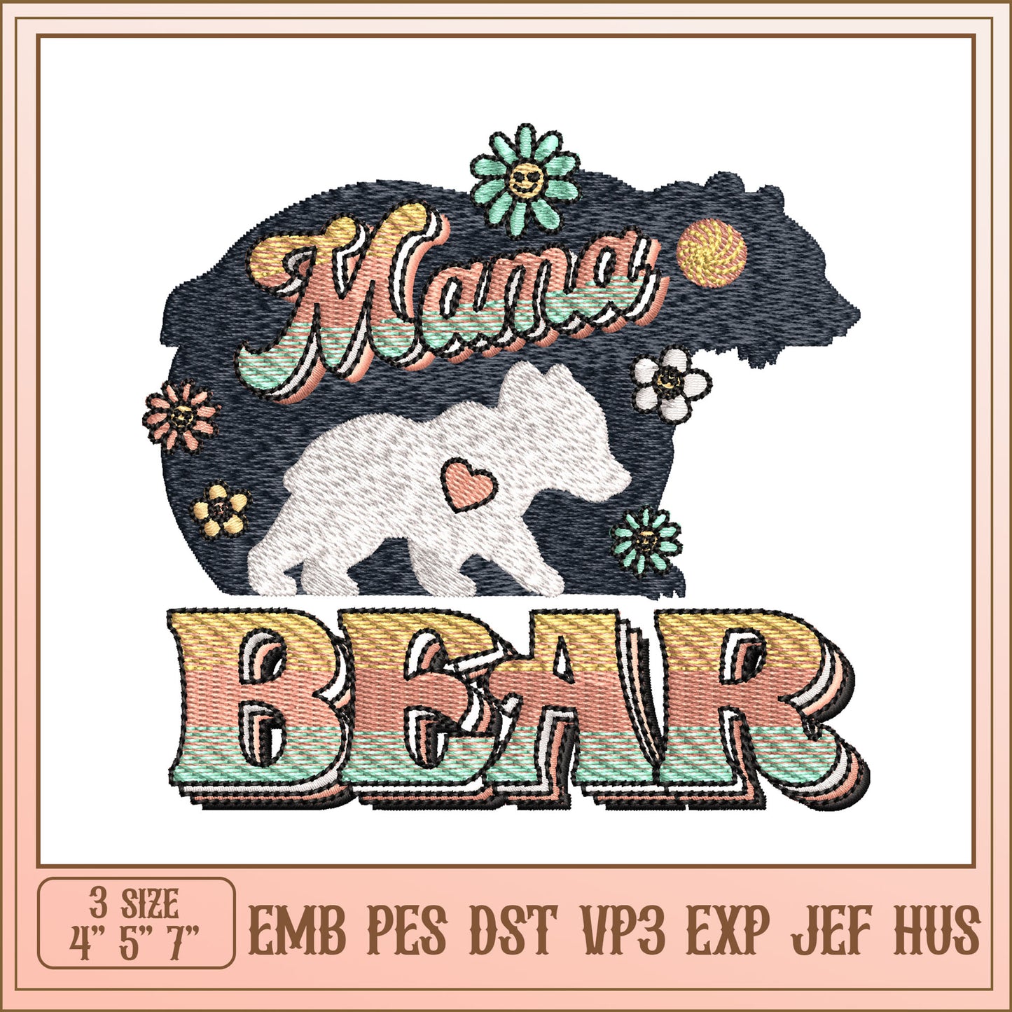 Mama Bear Embroidery Design Cute Floral Bear Theme 3 Sizes