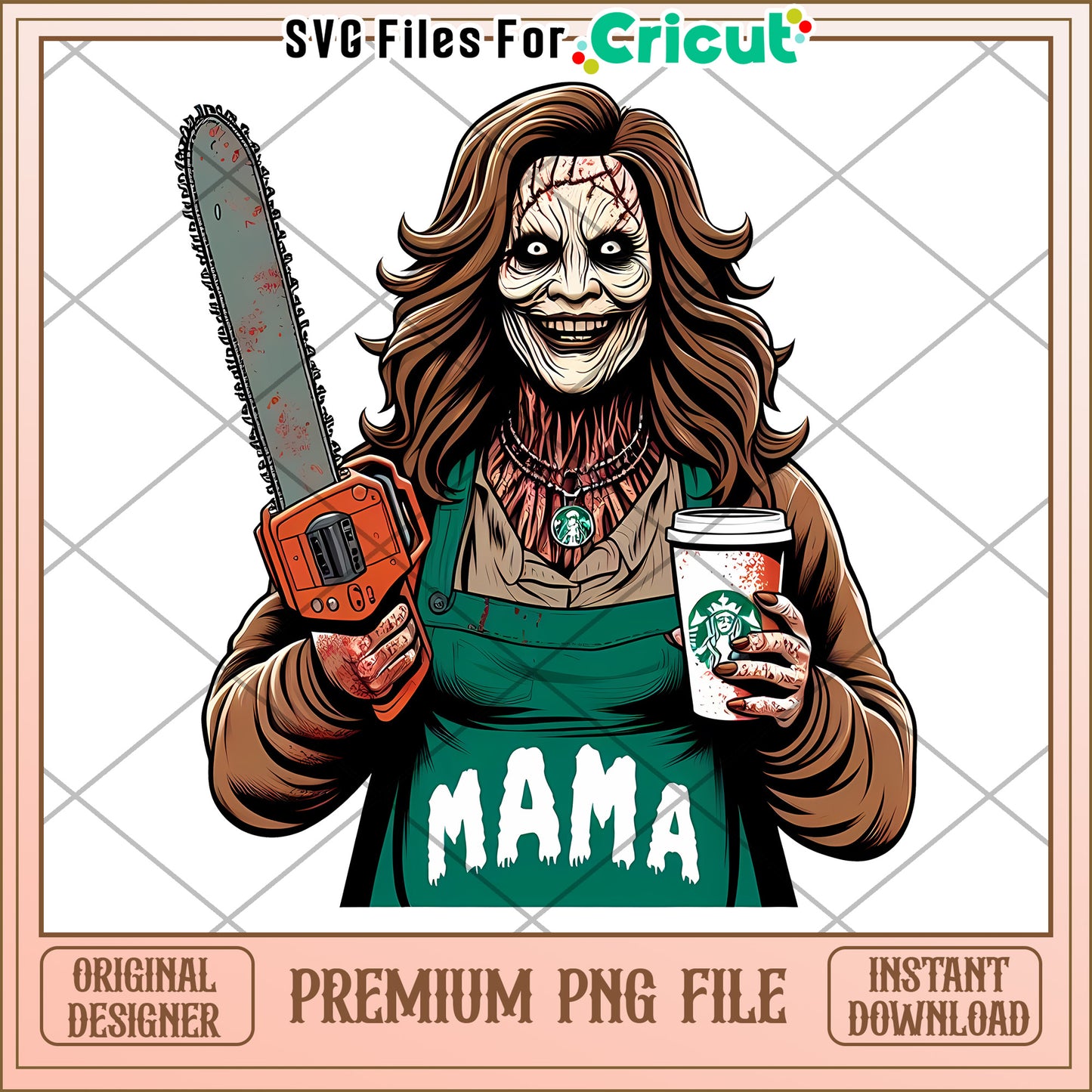 Mama Chainsaw Starbucks PNG