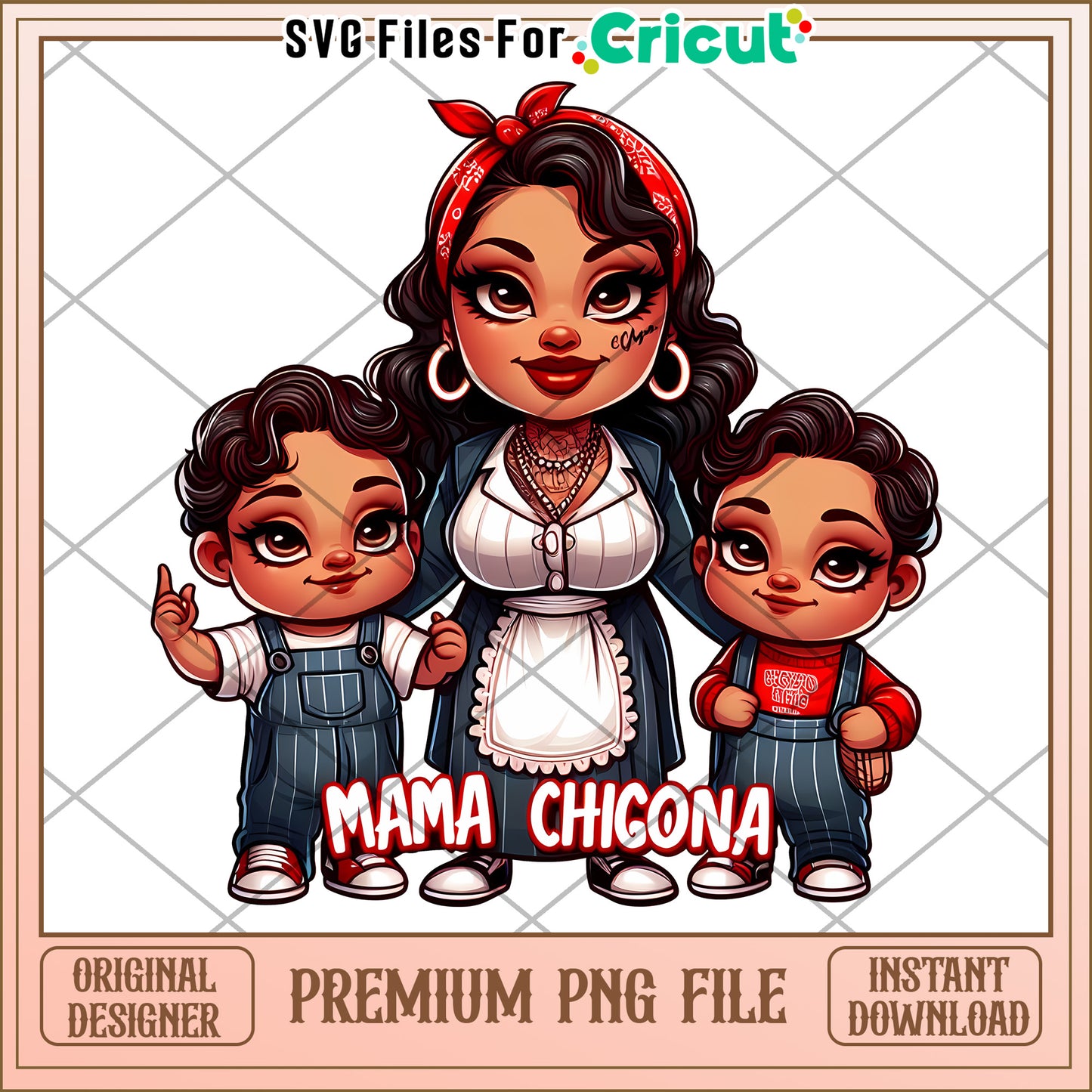 Mama Chicana PNG Family Cricut Design