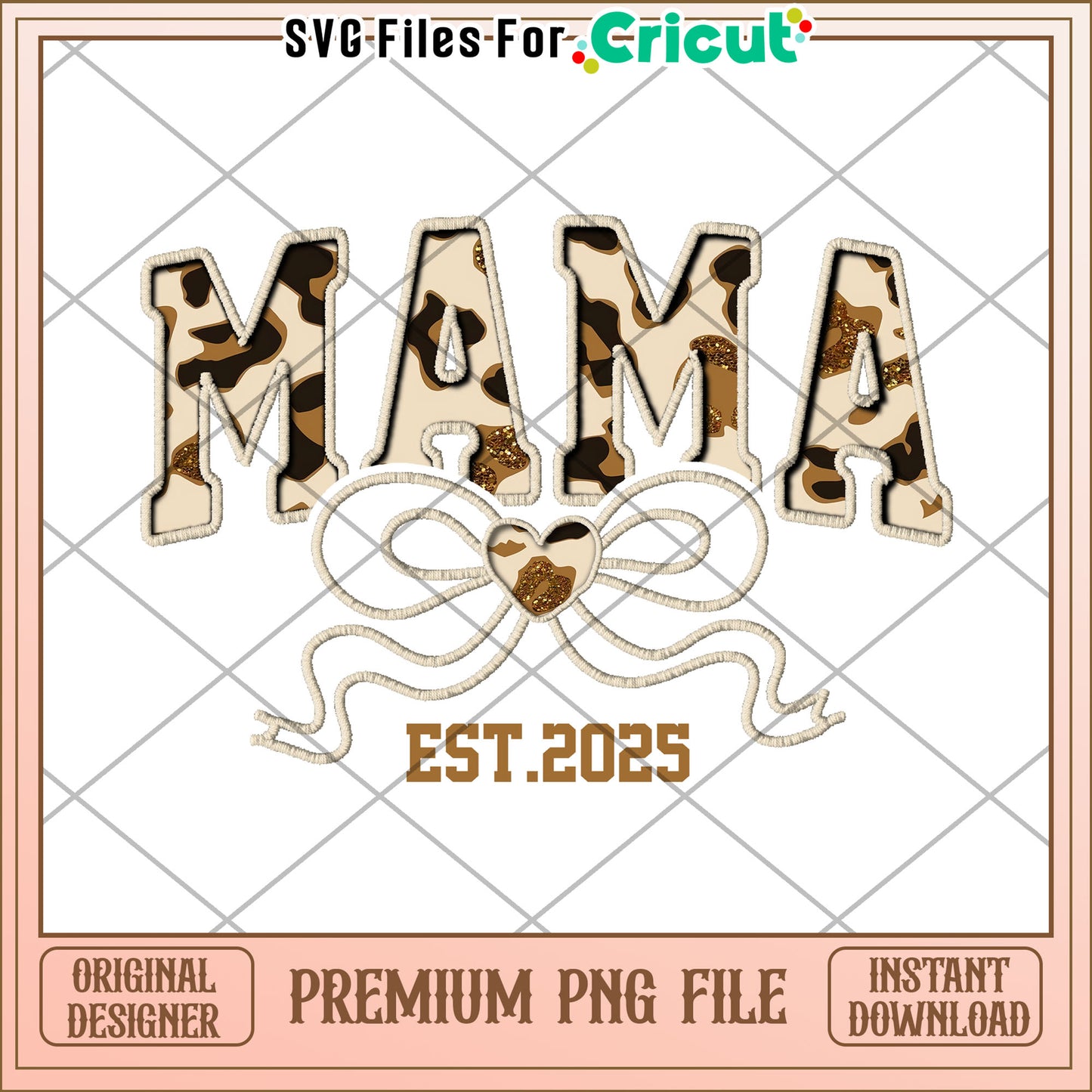 Mama Leopard Print PNG Cricut File