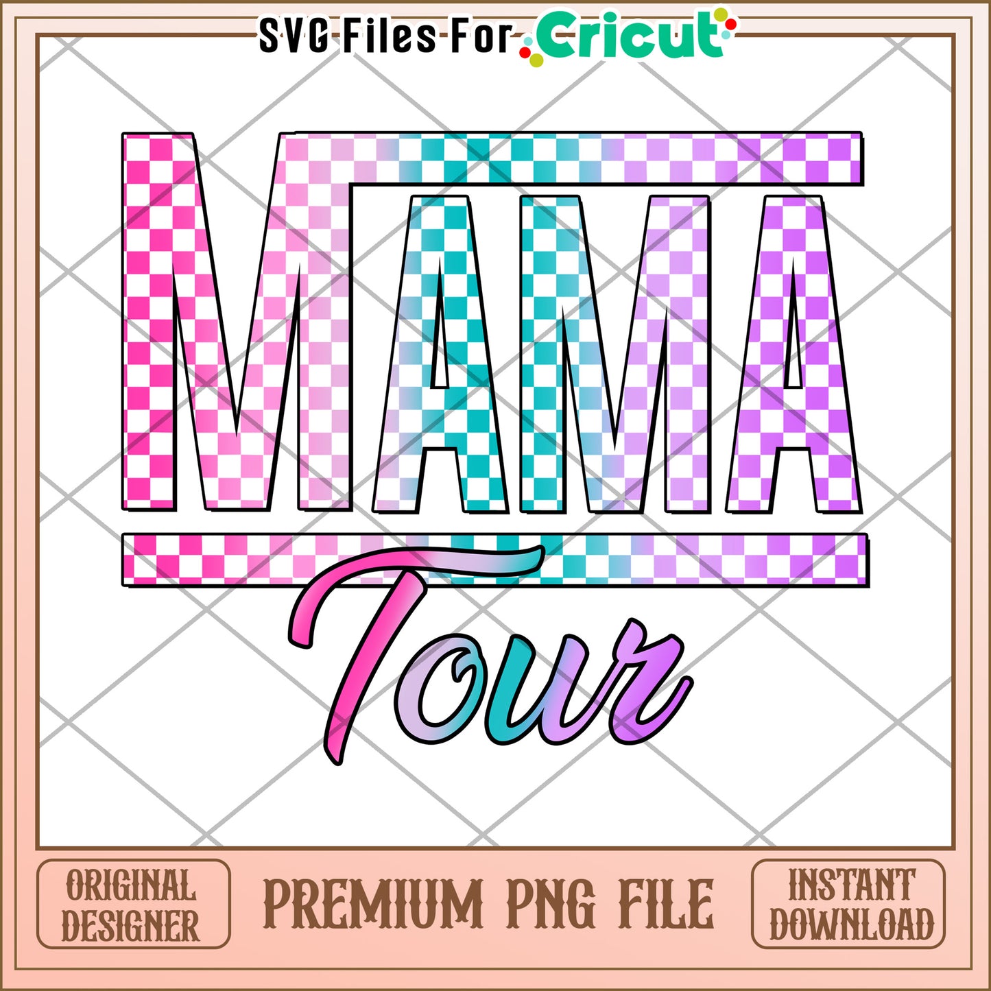 Mama Tour PNG Design Instant Download
