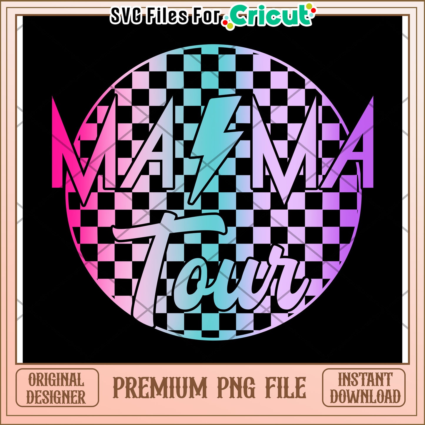 Mama Tour PNG Design, Cricut Files