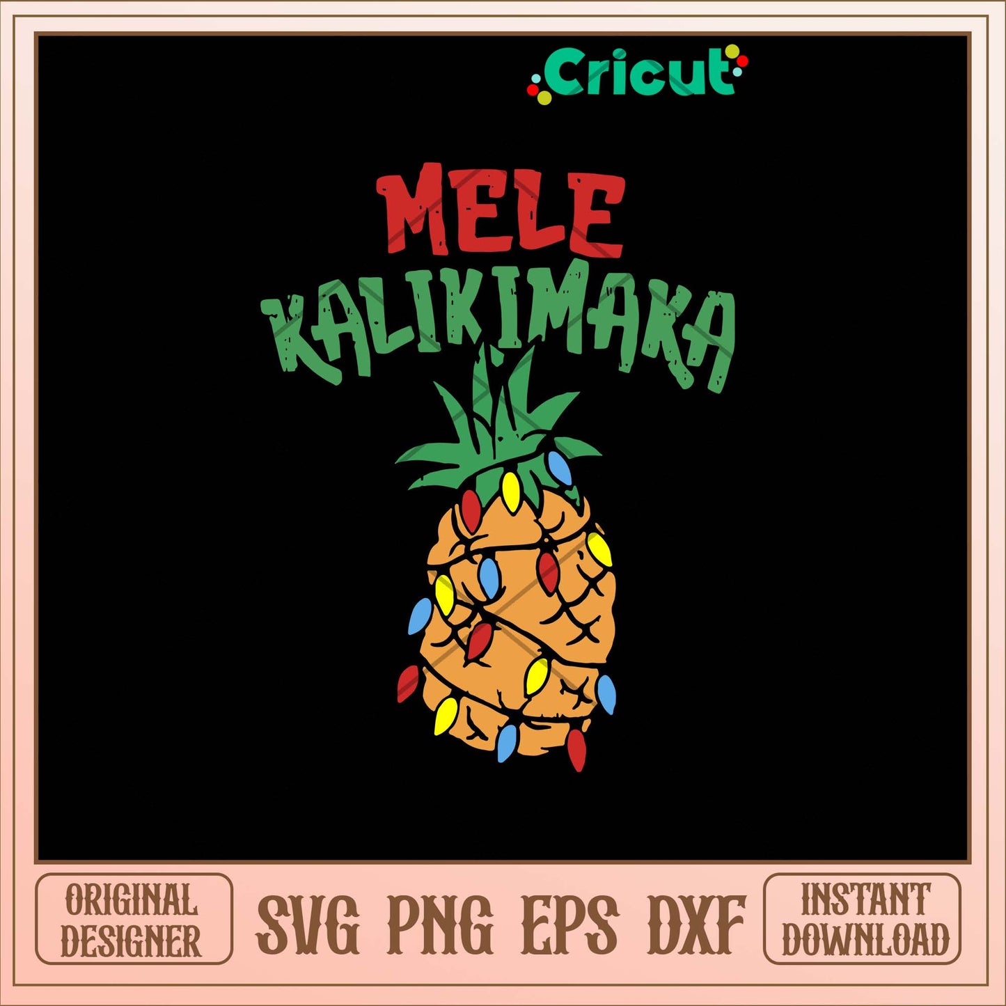 Mele Kalikimaka Pineapple Svg, Png Dxf Eps File-Svgfilesforcricut