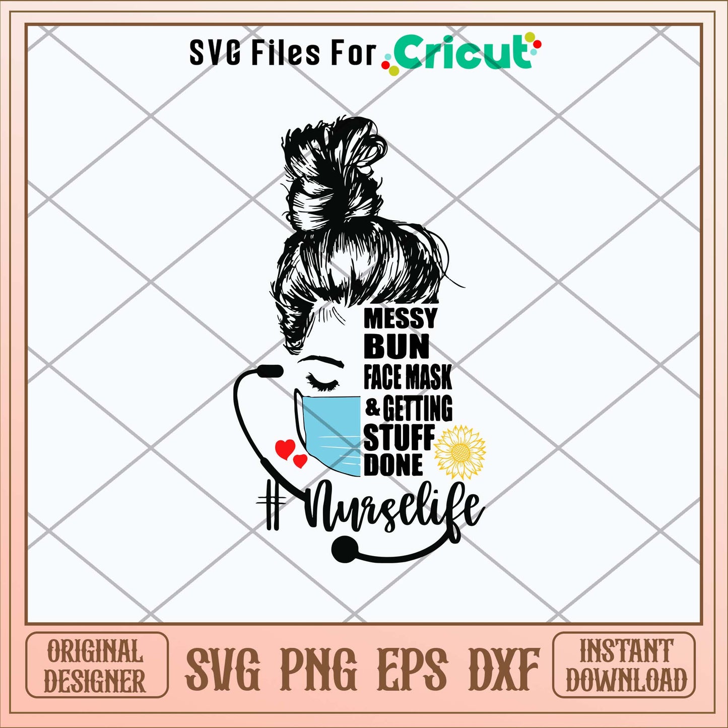 Messy Bun Face Mask And Getting Stuff Done Svg, Mom Life Svg-Svgfilesforcricut