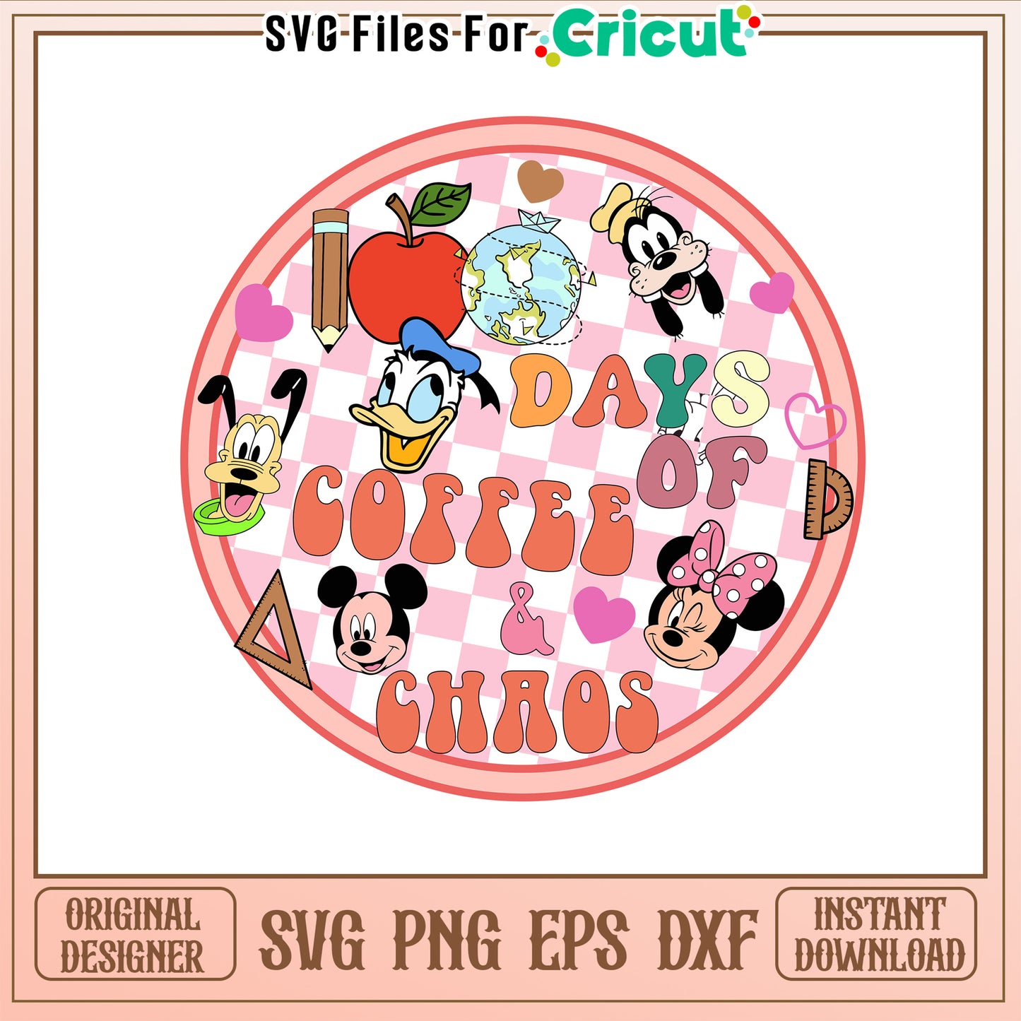 Mickey 100 days of coffee & chaos svg, Mickey friends svg