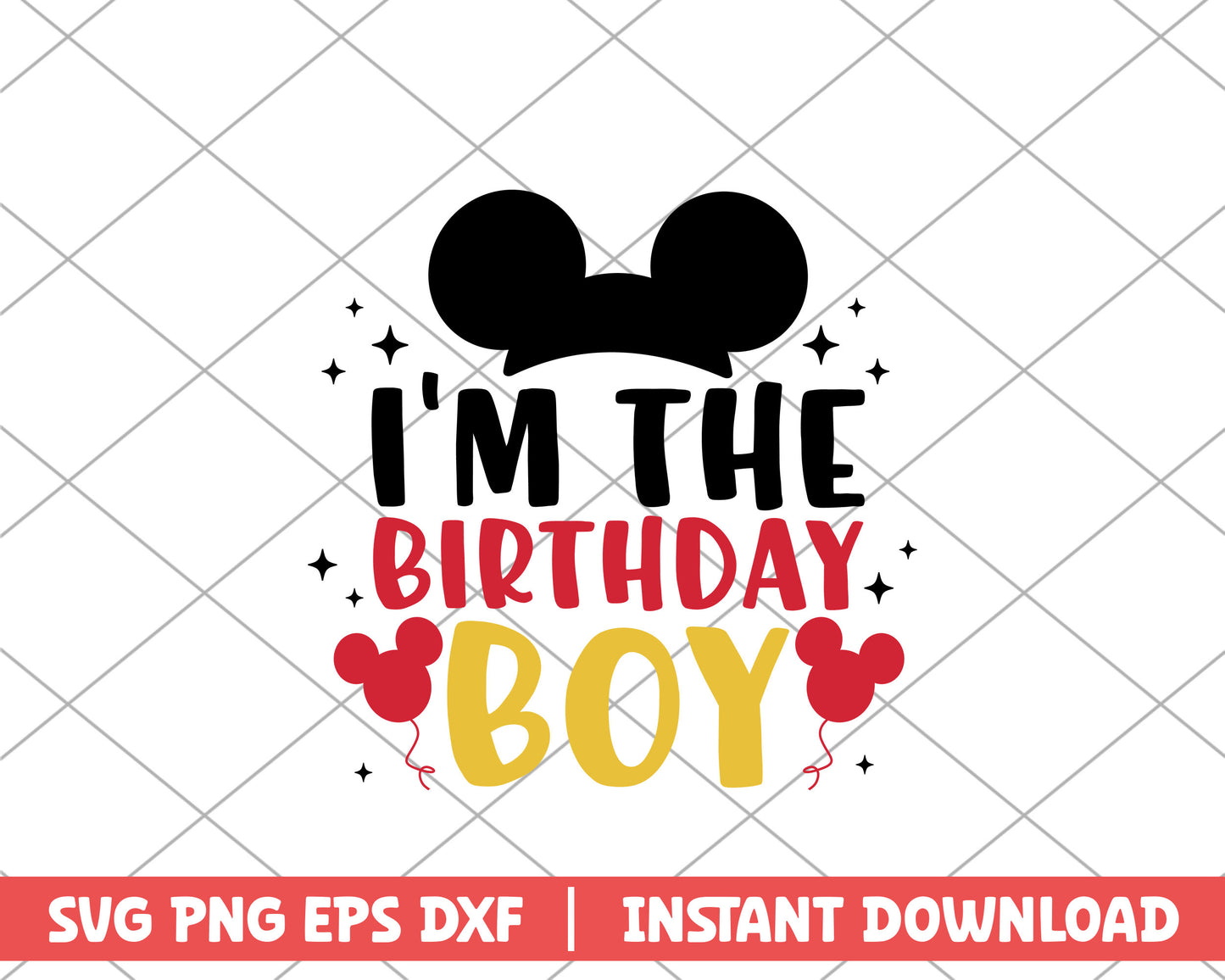 Mickey I'm the birthday boy disney svg