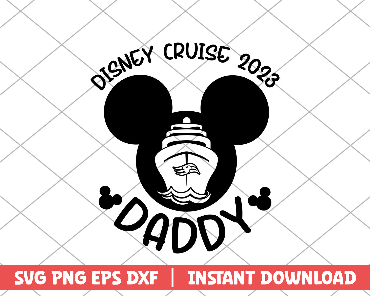 Mickey disney cruise 2023 daddy disney svg