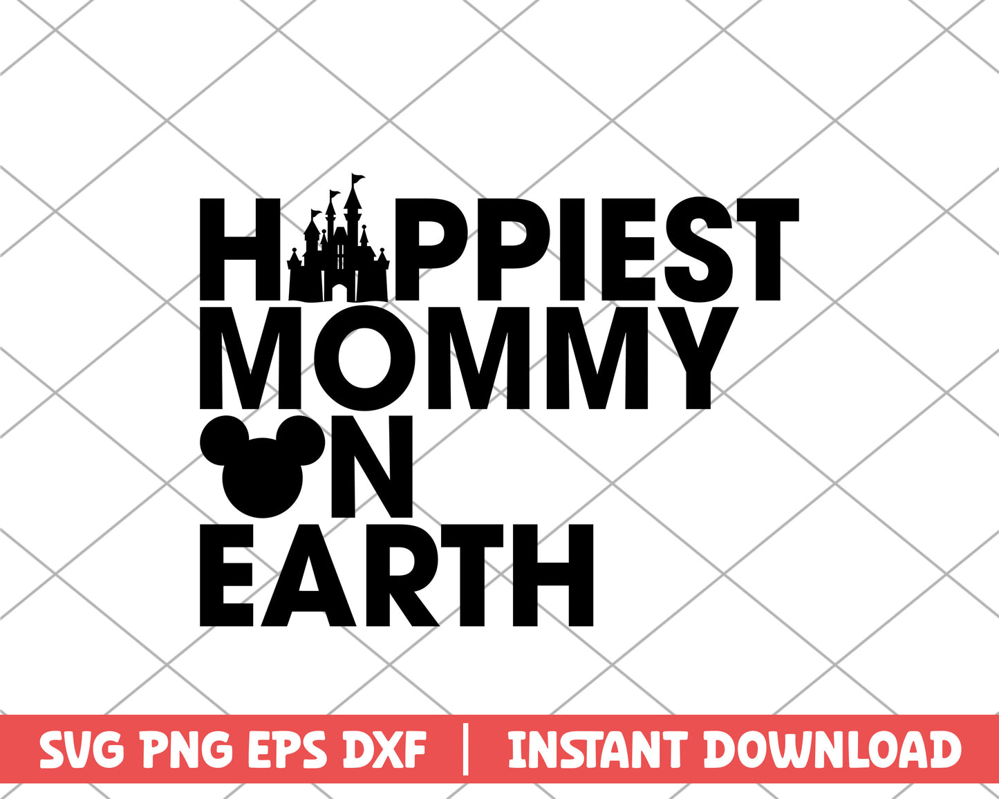 Mickey hapiest mom on earth disney svg