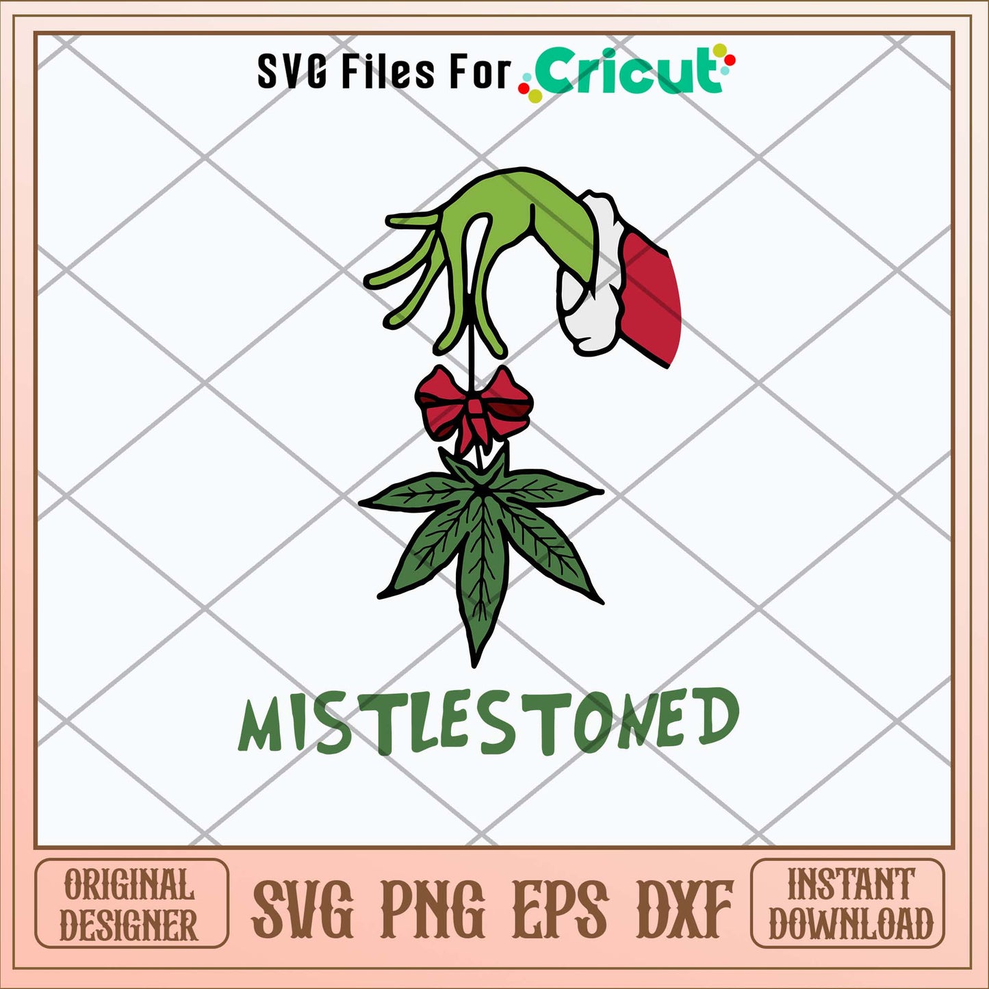 Mistlestoned Svg, Grinch Svg-Svgfilesforcricut