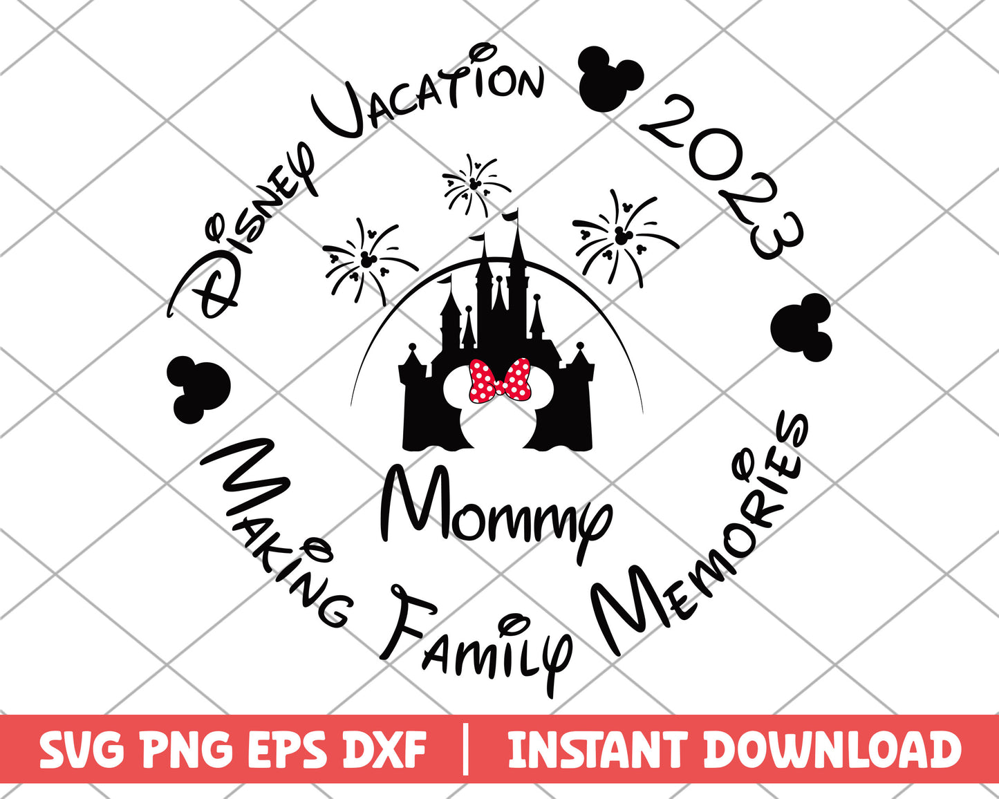 Mommy making family memories svg